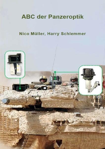 ABC der Panzeroptik: Konzept und Funktion der optischen Instrumente in gepanzerten Fahrzeugen Business & Technology