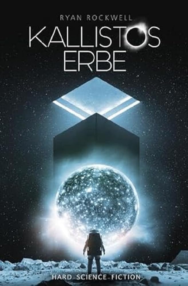 Kallistos Erbe: Hard-Science-Fiction Action & Adventure