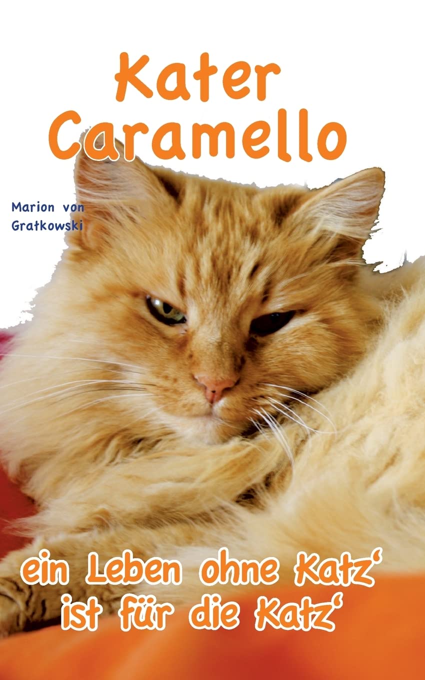 Kater Caramello - ein Leben ohne Katz' ist für die Katz' Contemporary literature