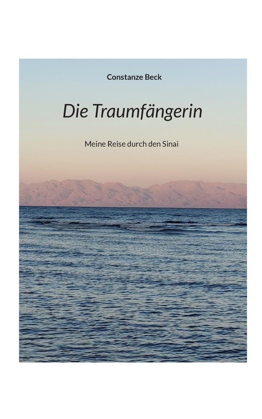 Die Traumfängerin: Meine Reise durch den Sinai Leisure, Home & Garden