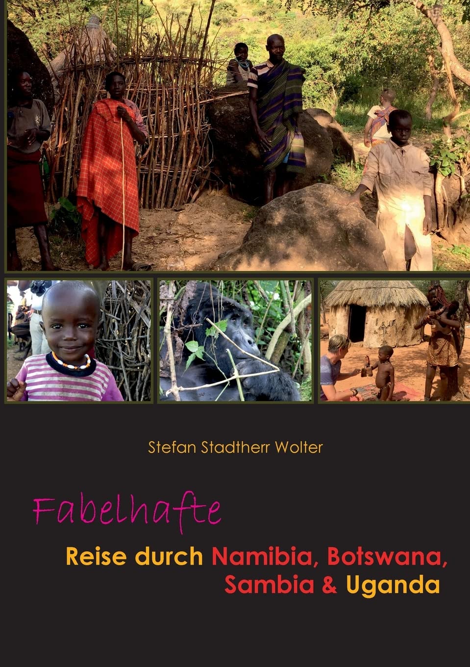 Fabelhafte Reise durch Namibia, Botswana, Sambia & Uganda (Fabelhafte Reisen) Leisure, Home & Garden