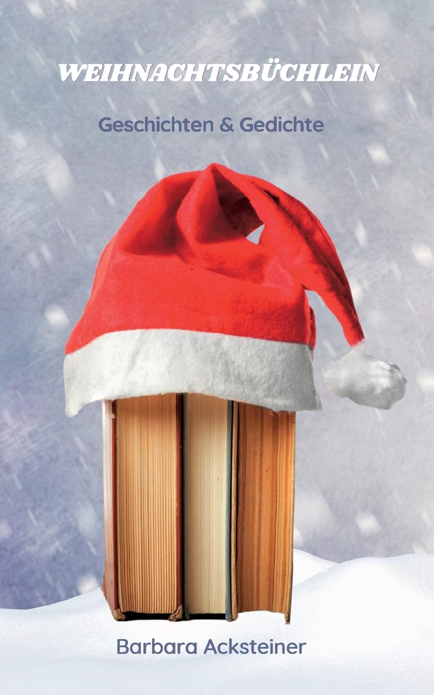 Weihnachtsbüchlein: Geschichten & Gedichte Poetry