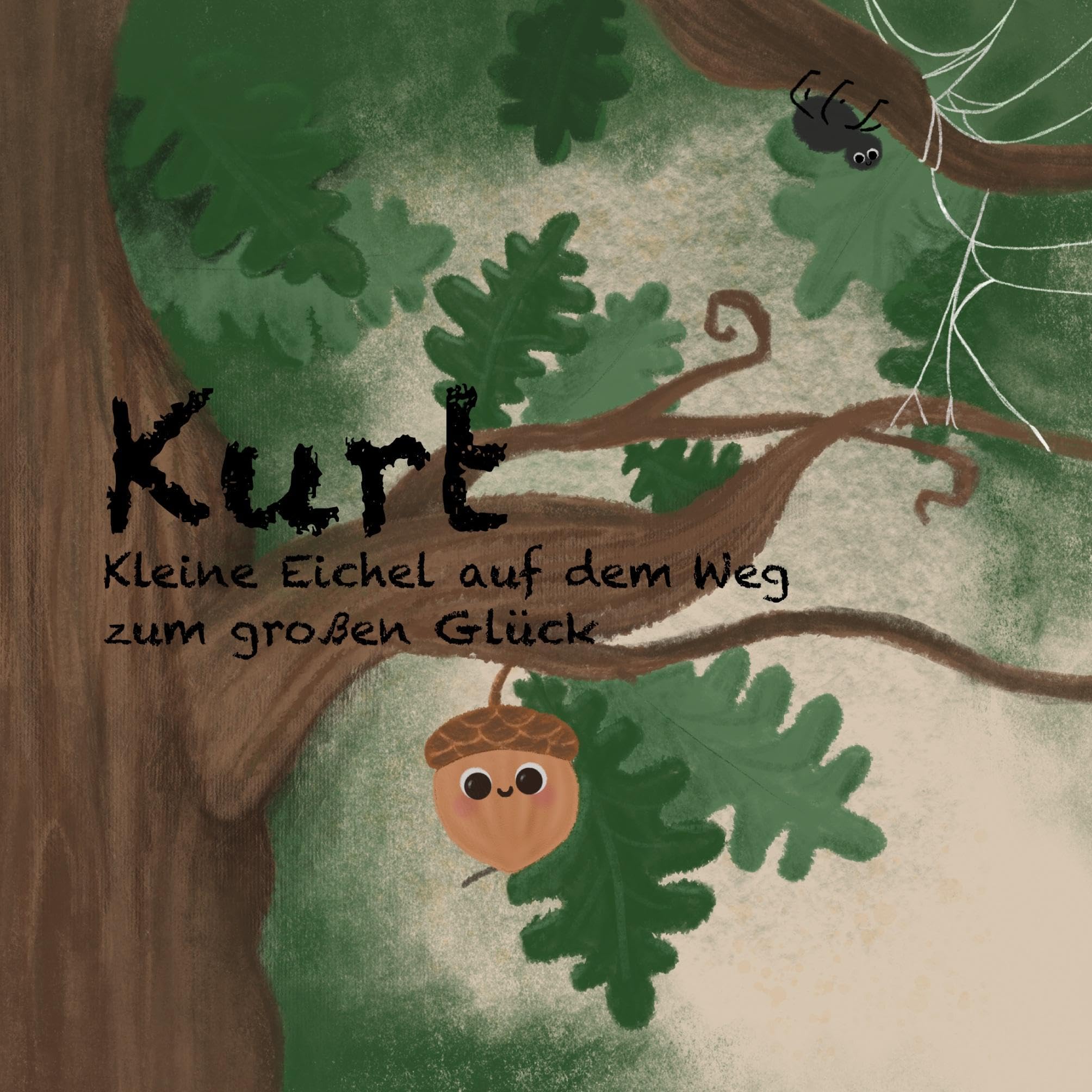Kurt: Kleine Eichel auf dem Weg zum großen Glück Children's books