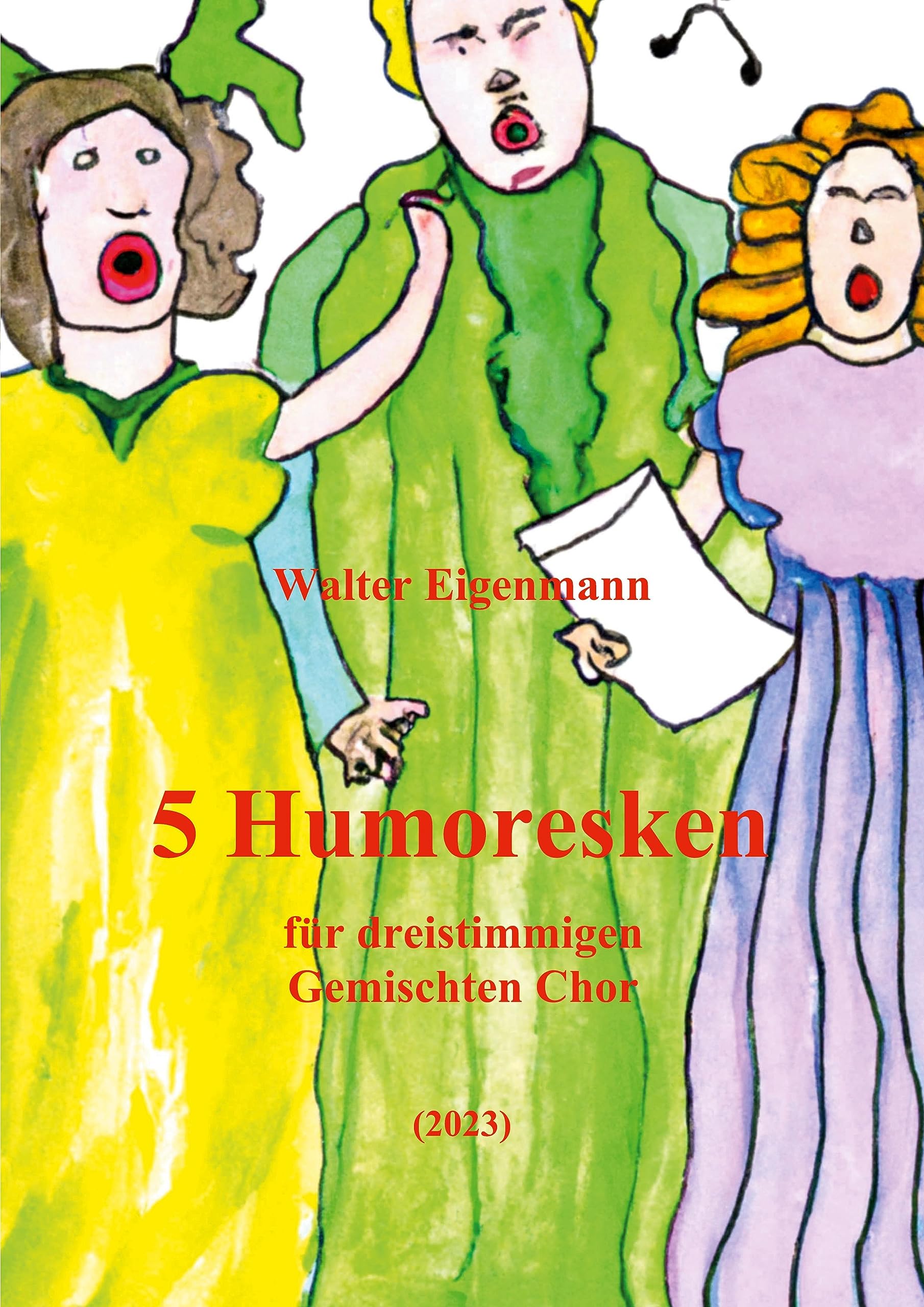 5 Humoresken für dreistimmigen Gemischten Chor: Über Gedichte von Ringelnatz, Heissenbüttel, Mörike, Morgenstern, Eigenmann Leisure, Home & Garden