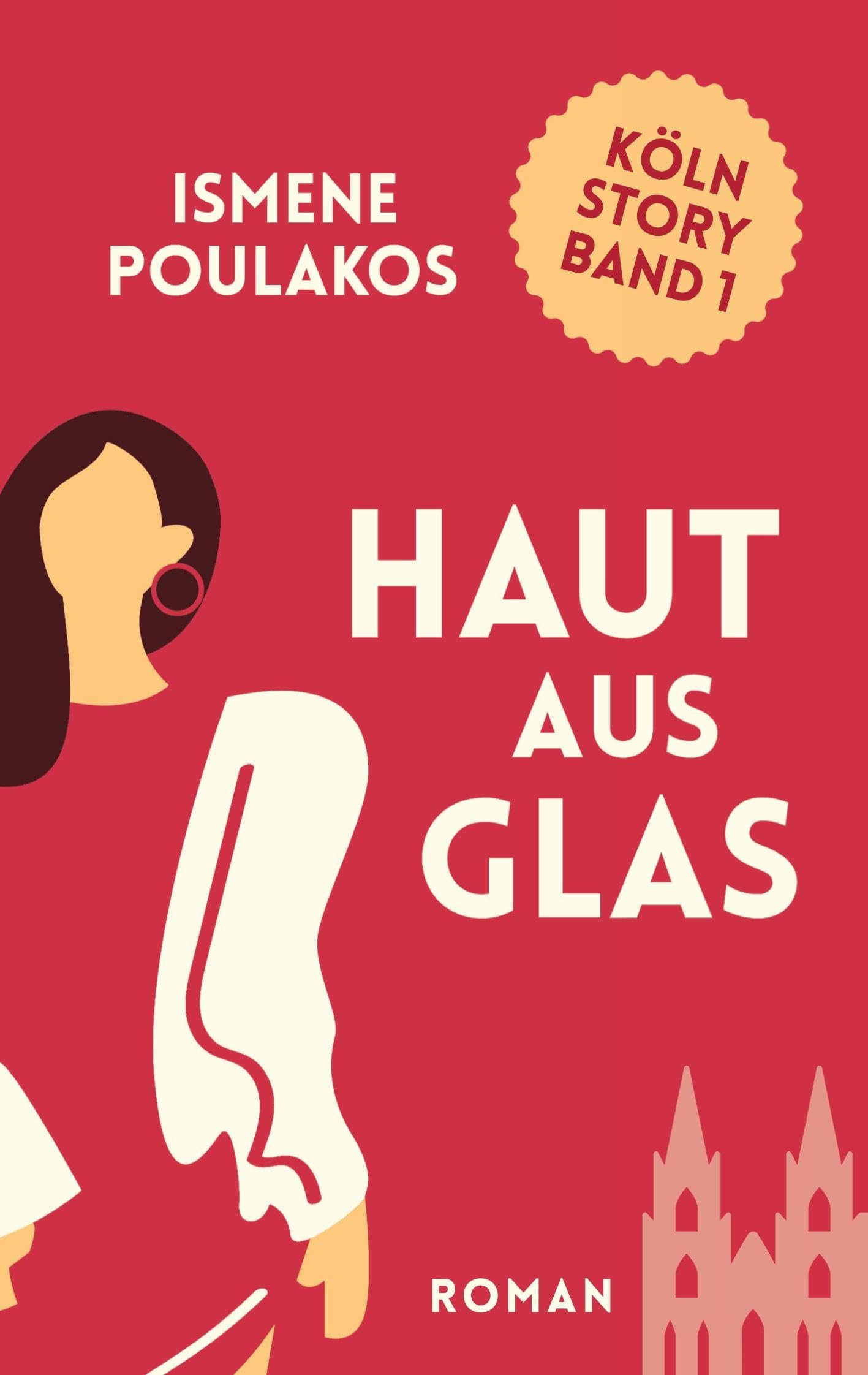Haut aus Glas: Köln Story Band 1 Contemporary literature