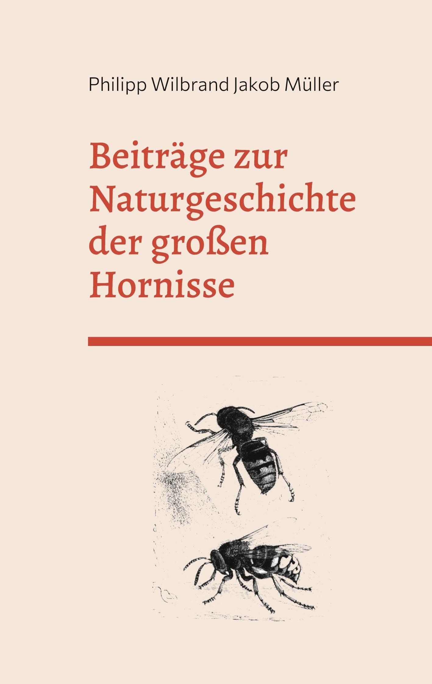 Beiträge zur Naturgeschichte der großen Hornisse Natural Sciences