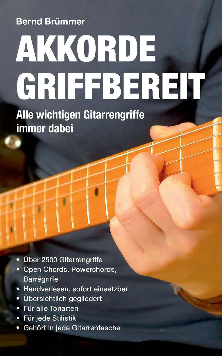 Akkorde griffbereit: Alle wichtigen Gitarrengriffe immer dabei Arts & Music