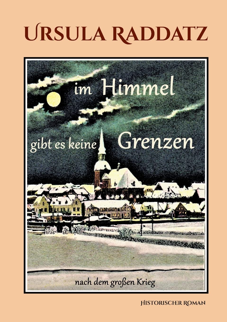 Im Himmel gibt es keine Grenzen Historical Fiction