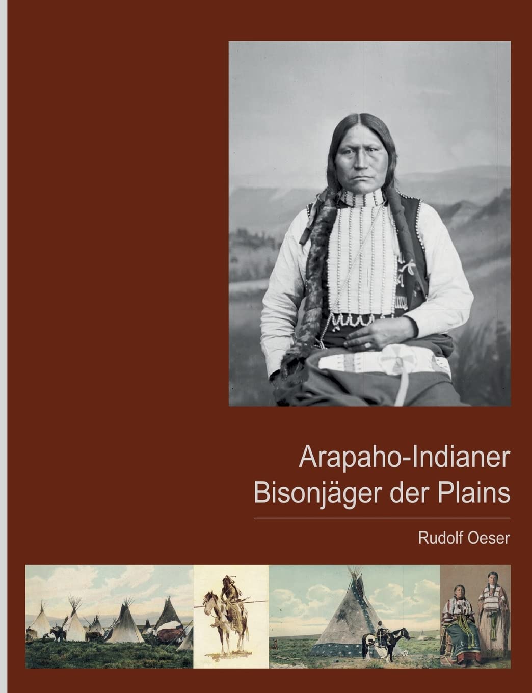 Arapaho-Indianer - Bisonjäger der Plains Books