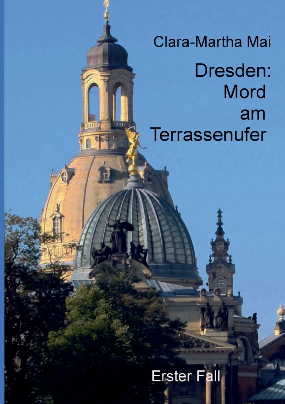 Mai, C: Dresden Mord am Terrassenufer Contemporary literature