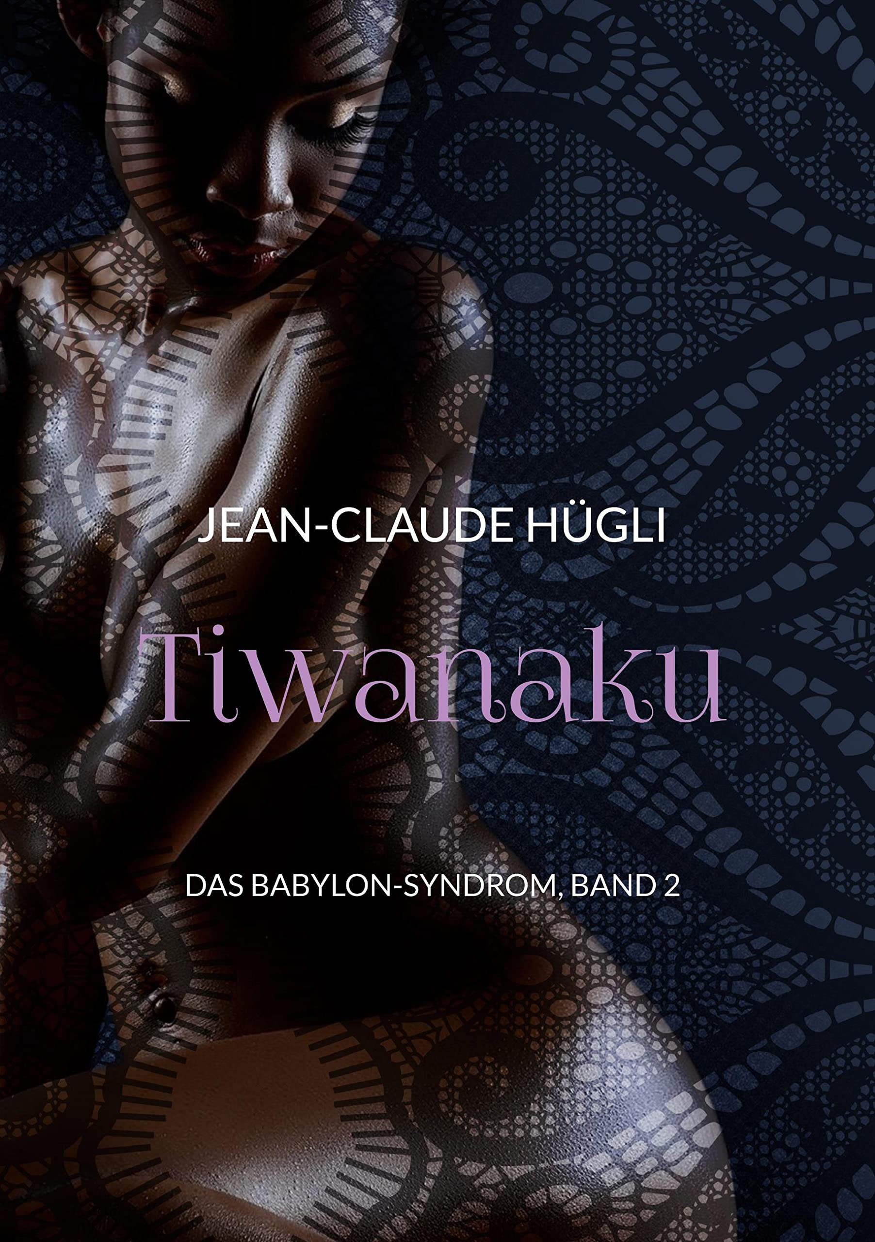 Tiwanaku: Das Babylon-Syndrom, Band 2 Contemporary literature