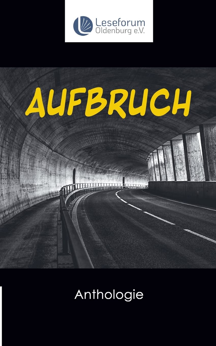 Aufbruch - Anthologie Essays & Short Stories