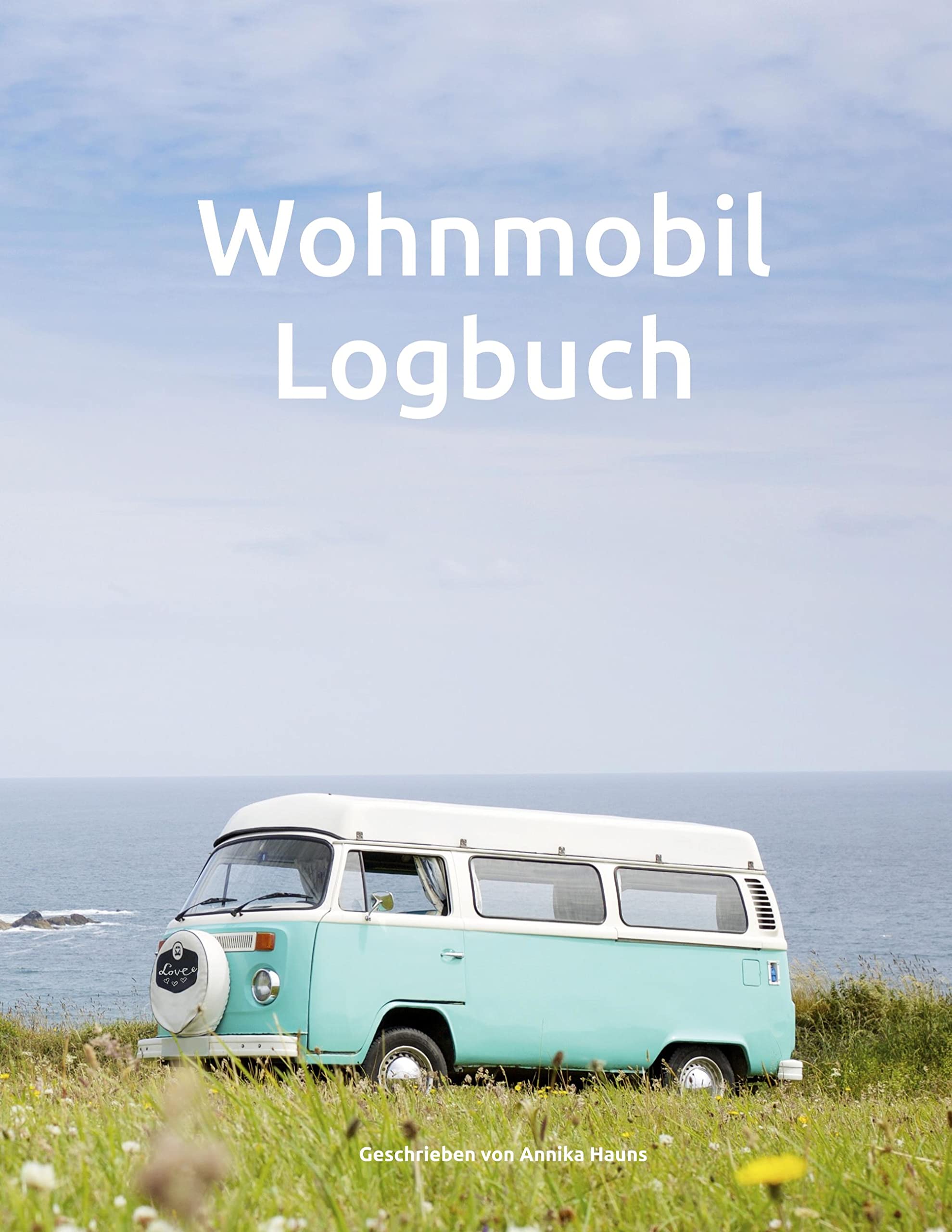 Wohnmobil Logbuch: Organisiert auf Reisen Leisure, Home & Garden