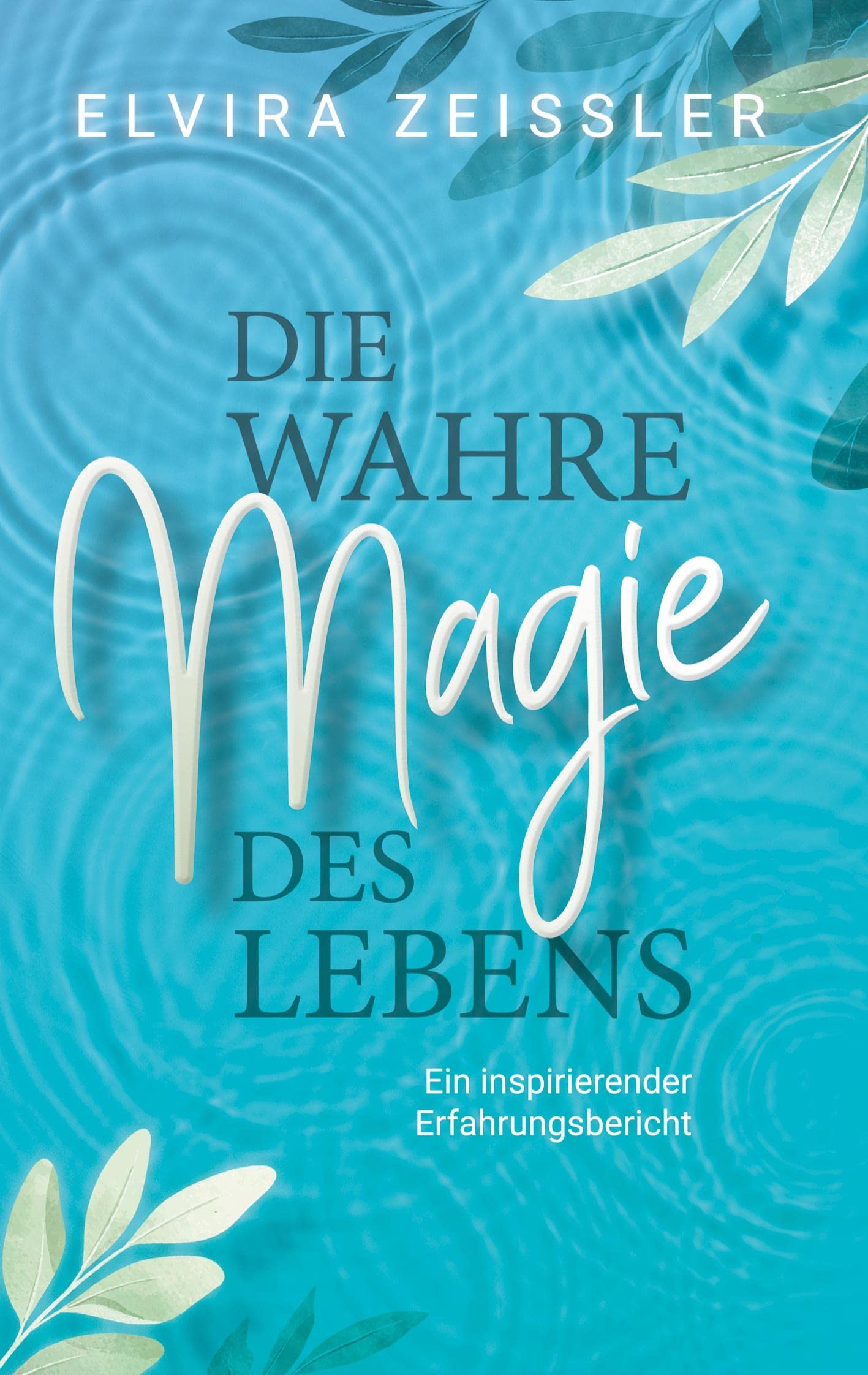 Die wahre Magie des Lebens Lifestyle
