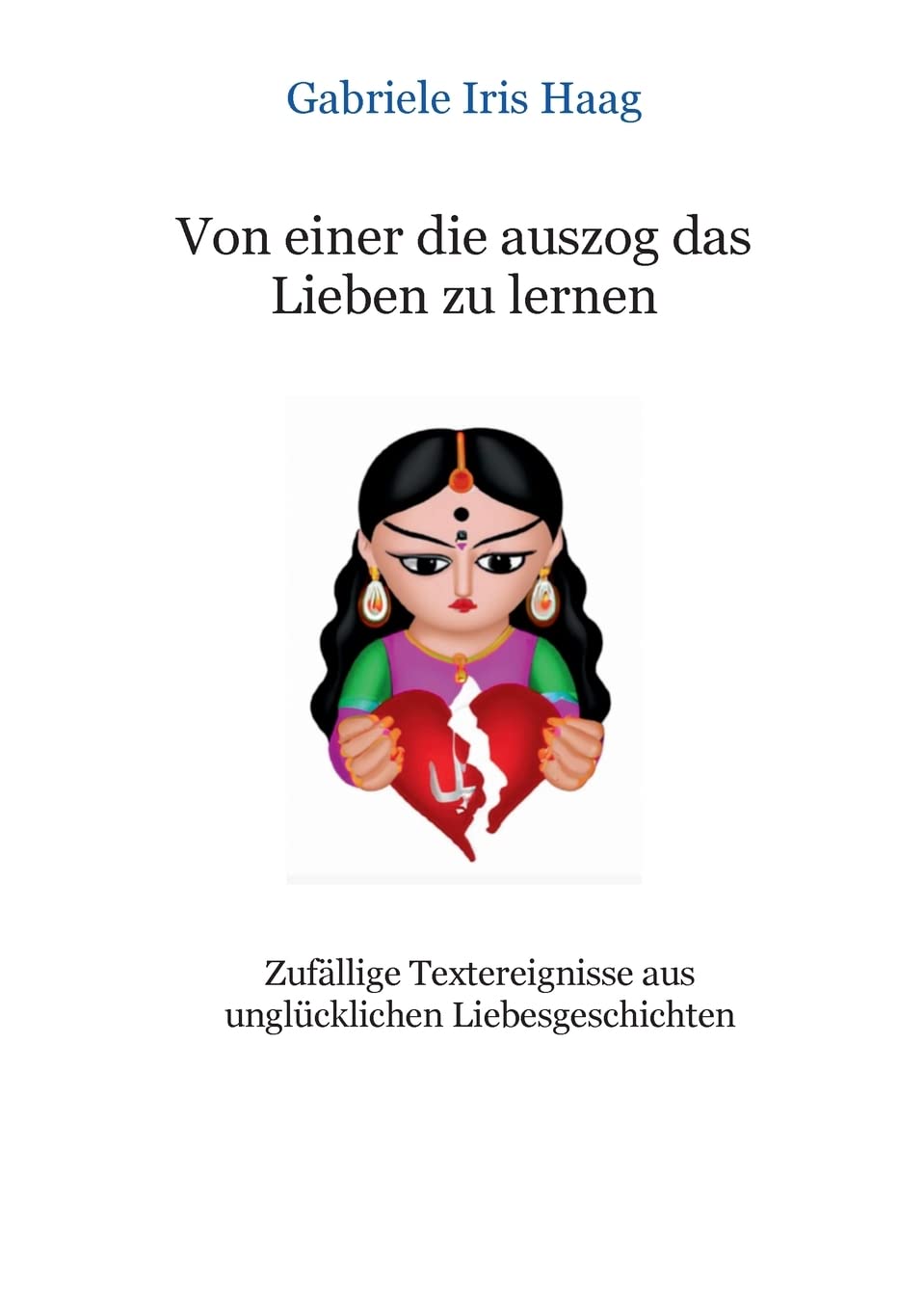 Von einer die auszog das Lieben zu lernen Poetry
