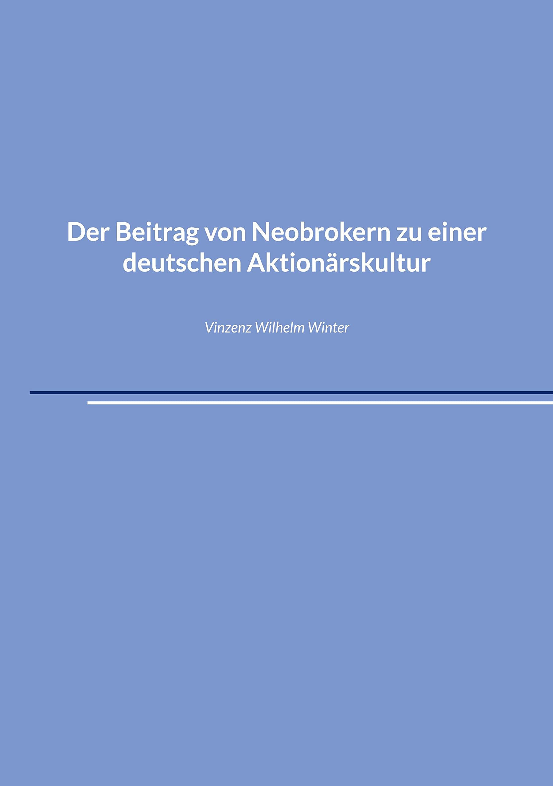 Der Beitrag von Neobrokern zu einer deutschen Aktionärskultur Law
