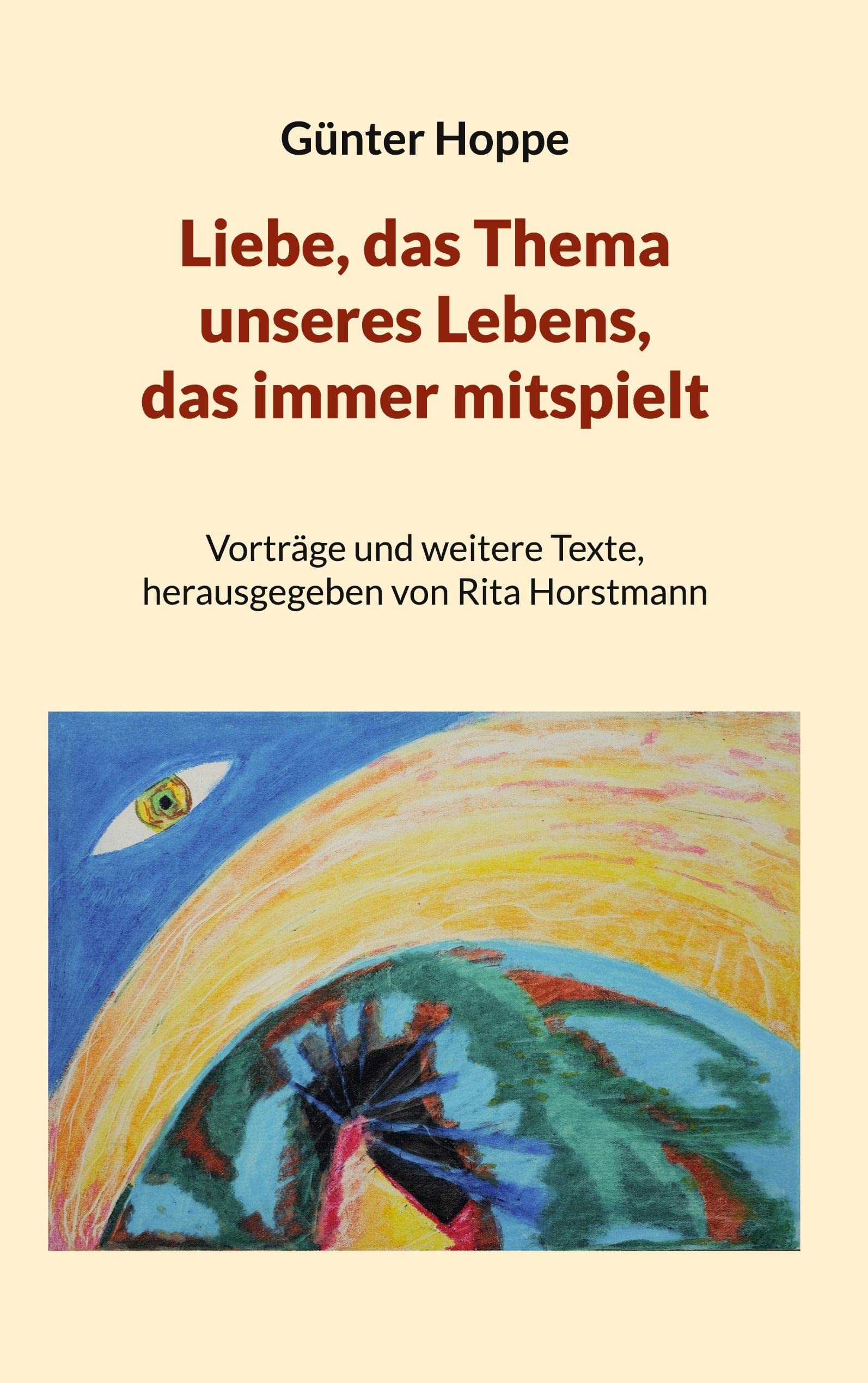 Liebe, das Thema unseres Lebens, das immer mitspielt Psychology