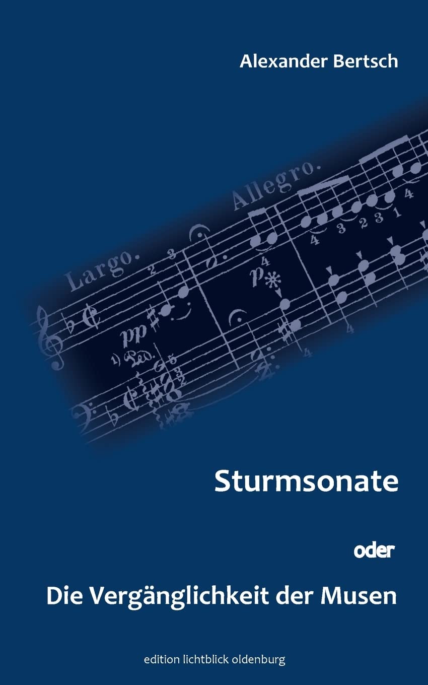 Sturmsonate oder die Vergänglichkeit der Musen Contemporary literature Books