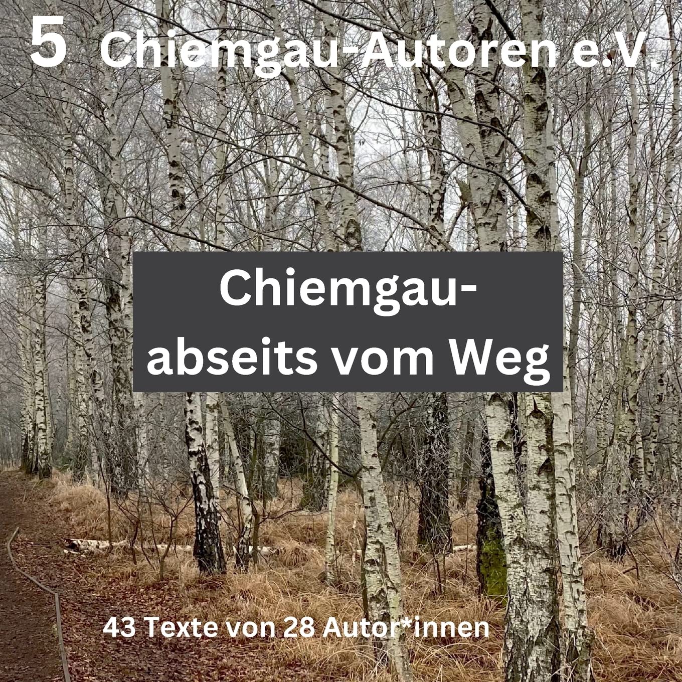 Chiemgau - abseits vom Weg Poetry