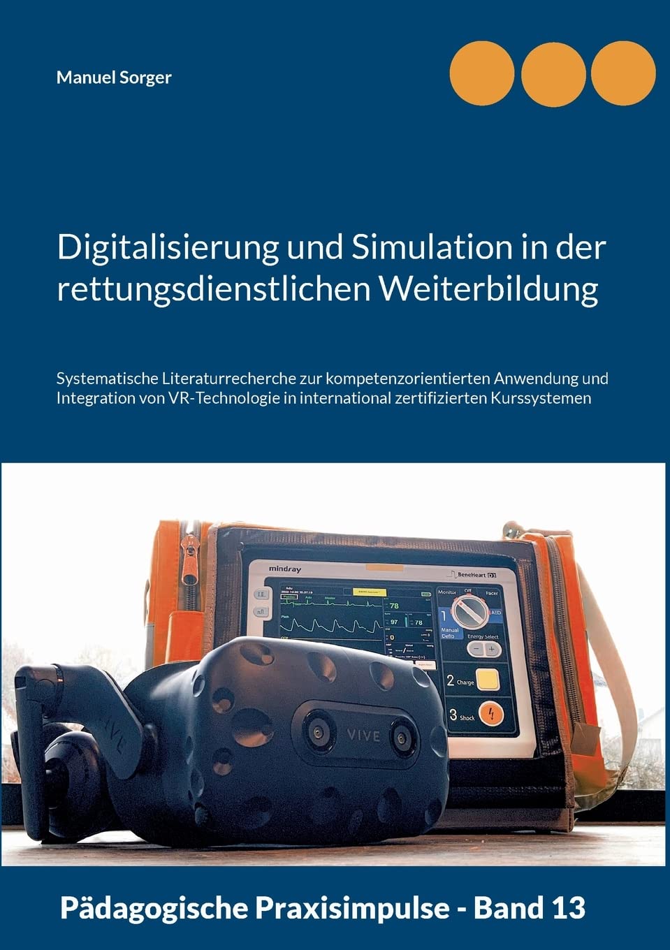 Digitalisierung und Simulation in der rettungsdienstlichen Weiterbildung book