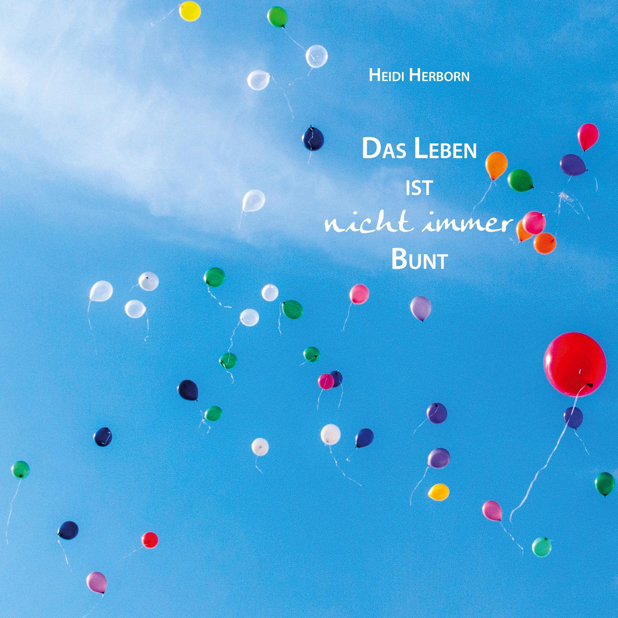 Product Image: Das Leben ist nicht immer bunt