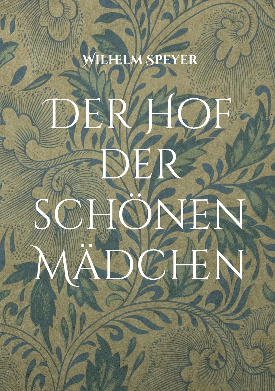 Der Hof der schönen Mädchen: Ein Roman aus dem Jahr 1805 Historical Fiction