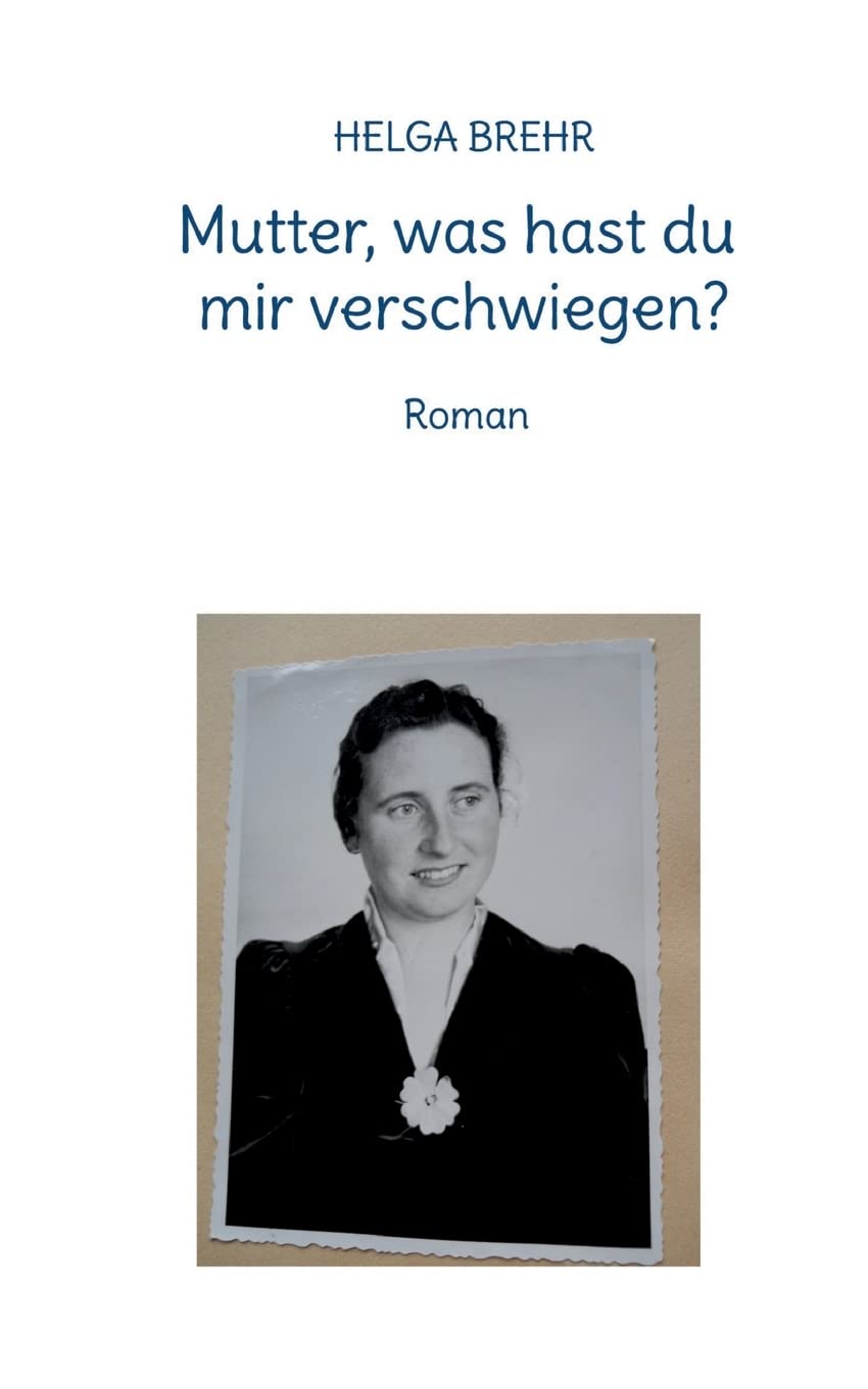 Mutter, was hast du mir verschwiegen? Contemporary literature