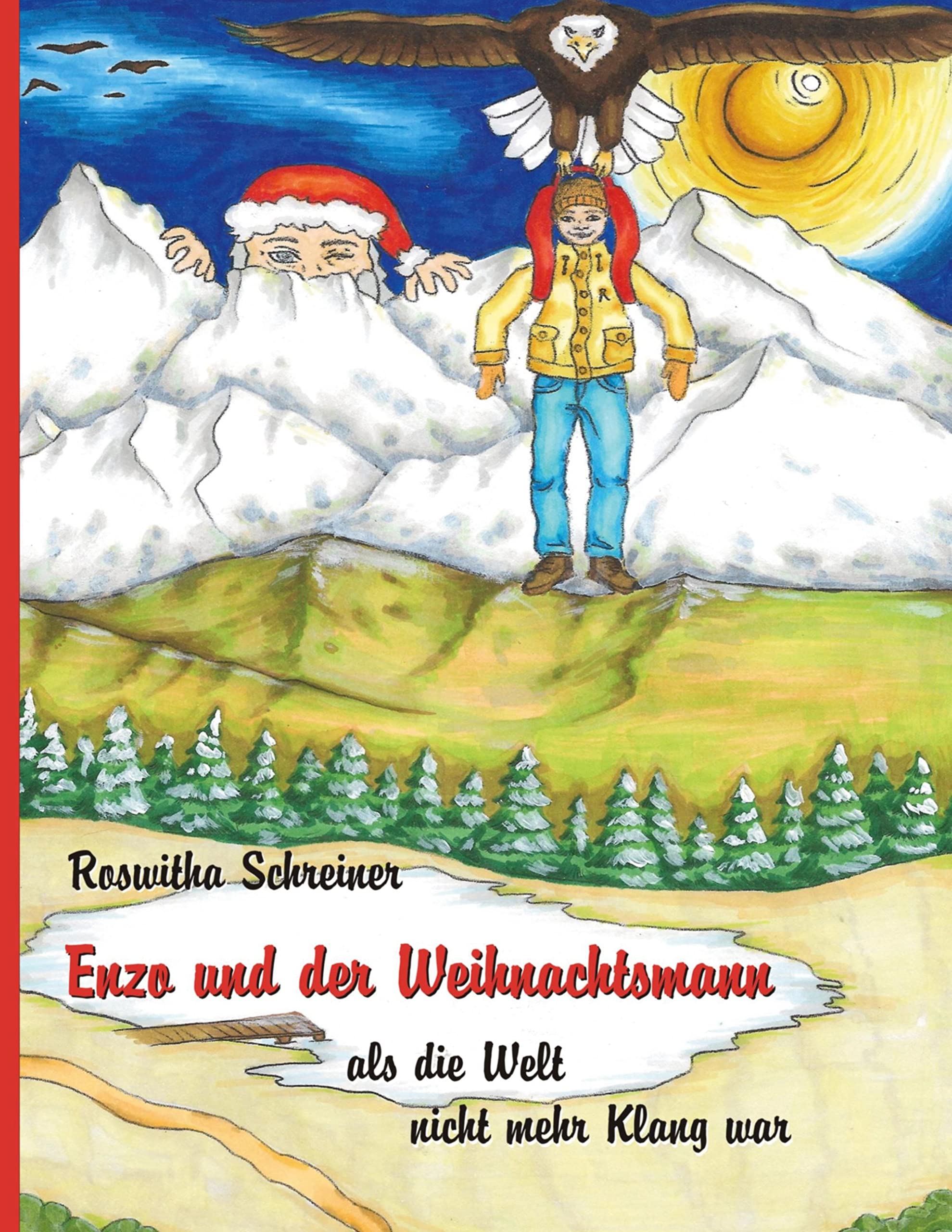 Enzo und der Weihnachtsmann: als die Welt nicht mehr Klang war Novels & Short Stories