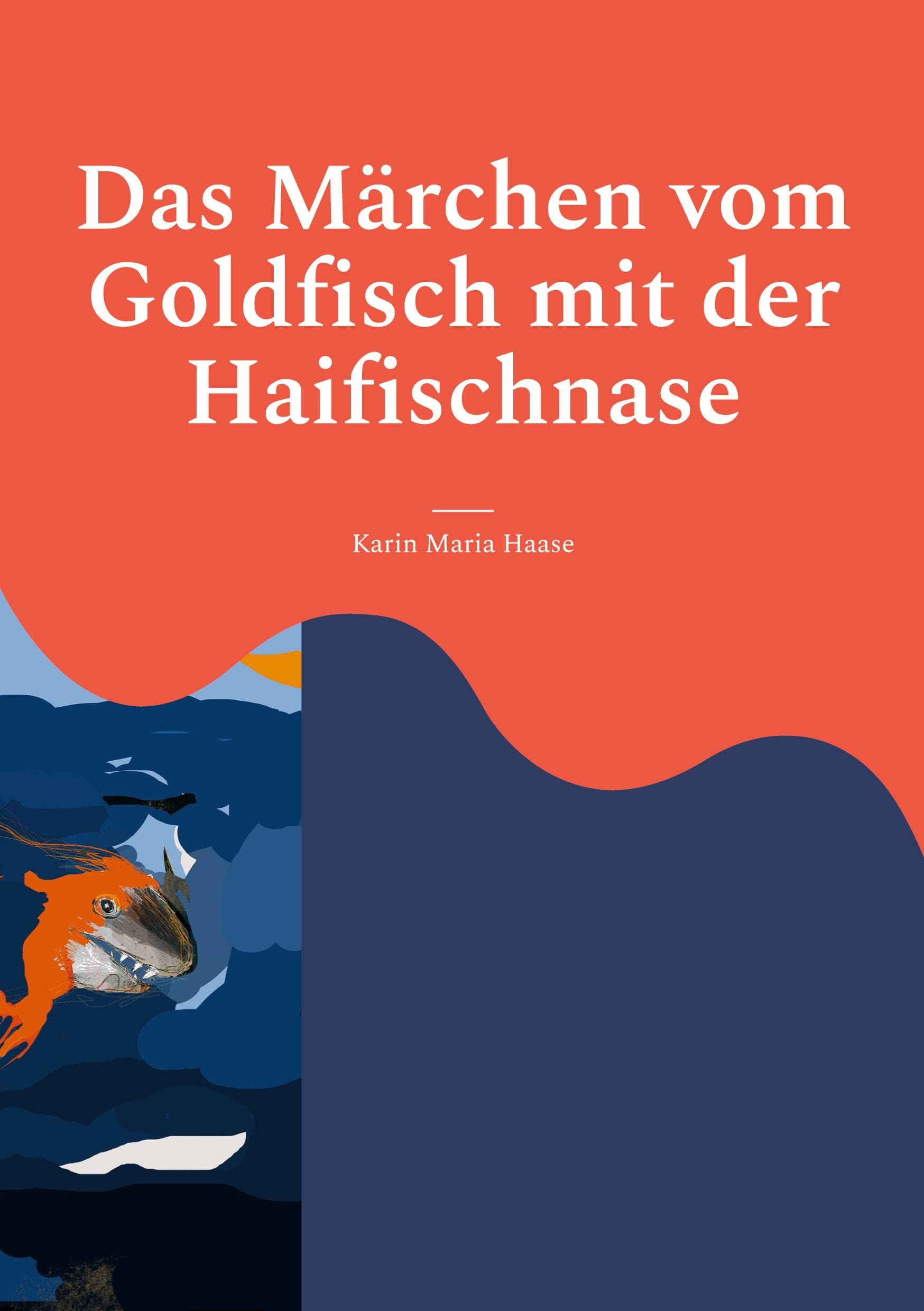 Das Märchen vom Goldfisch mit der Haifischnase: Ein Märchen nicht nur für Kinder Manga