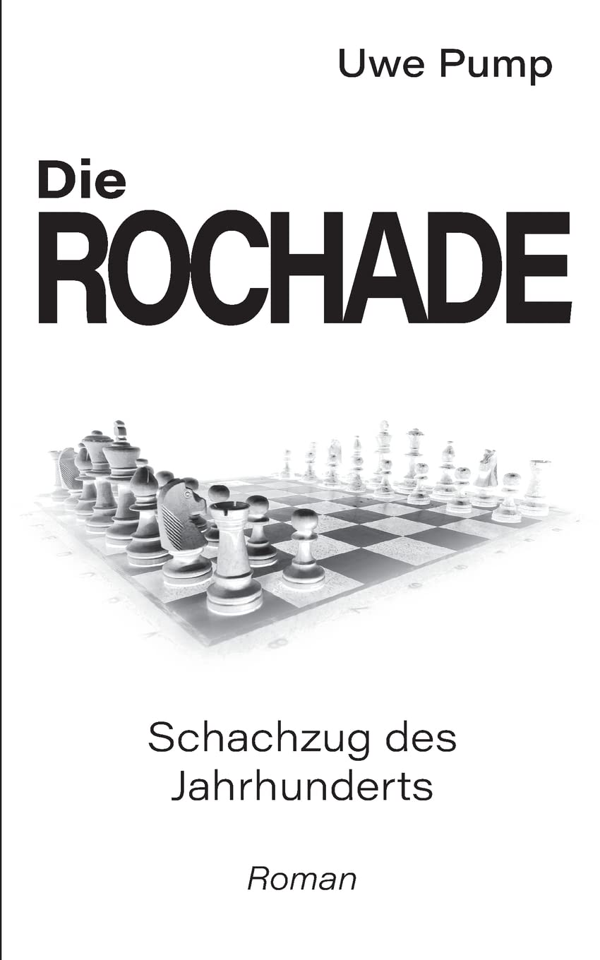 Die Rochade: Schachzug des Jahrhunderts Contemporary literature