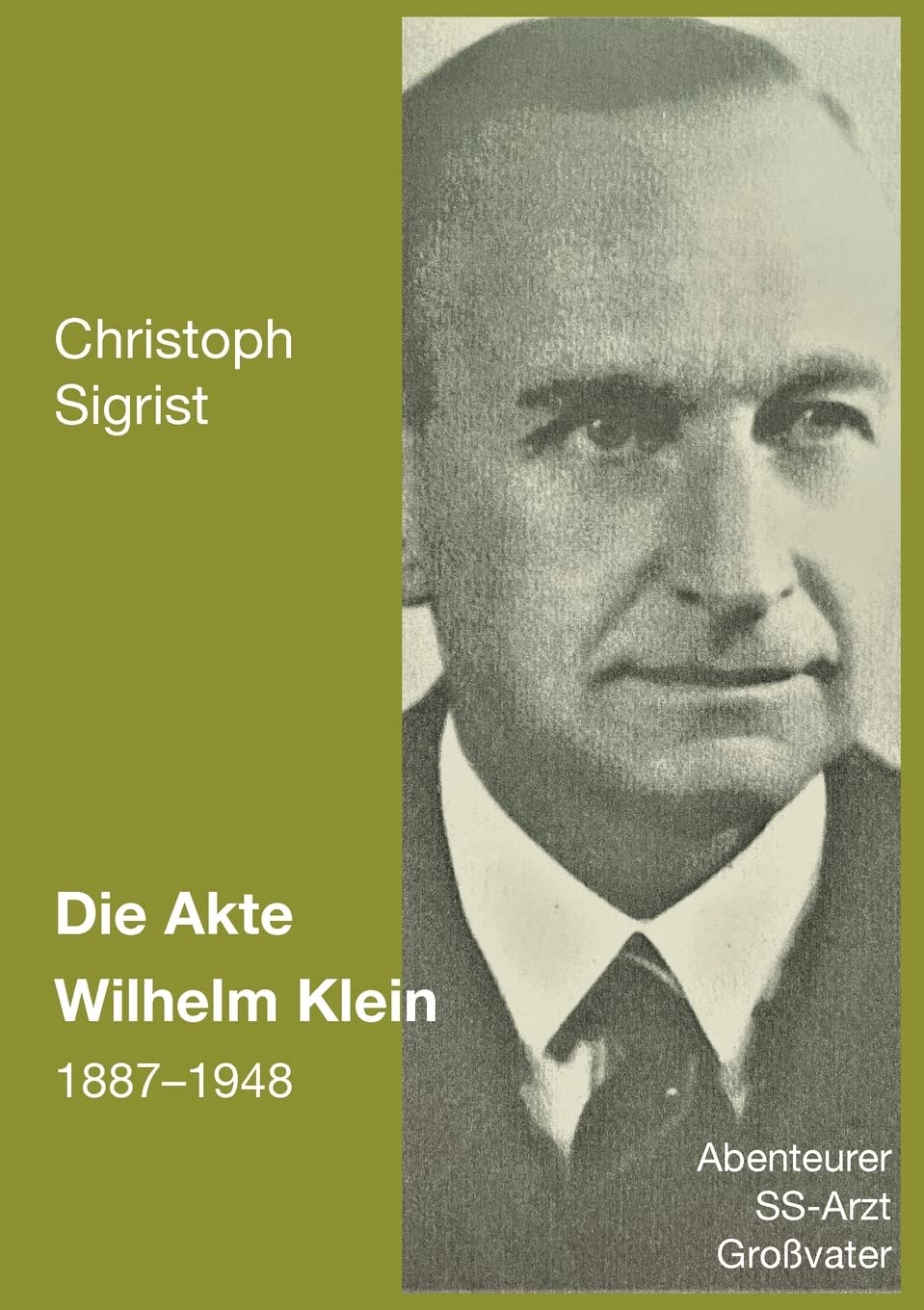 Die Akte Wilhelm Klein 1887-1948 Memories