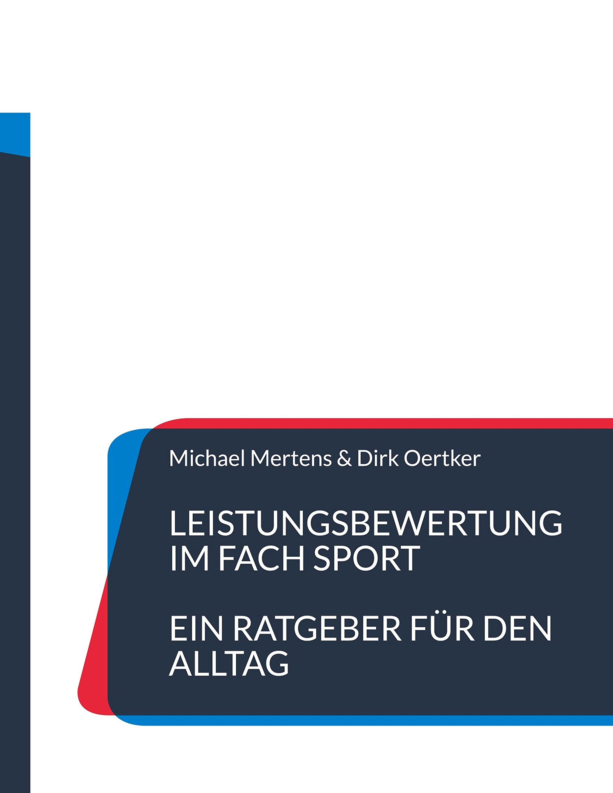 Leistungsbewertung im Fach Sport: Ein Ratgeber für den Alltag Leisure & Fun