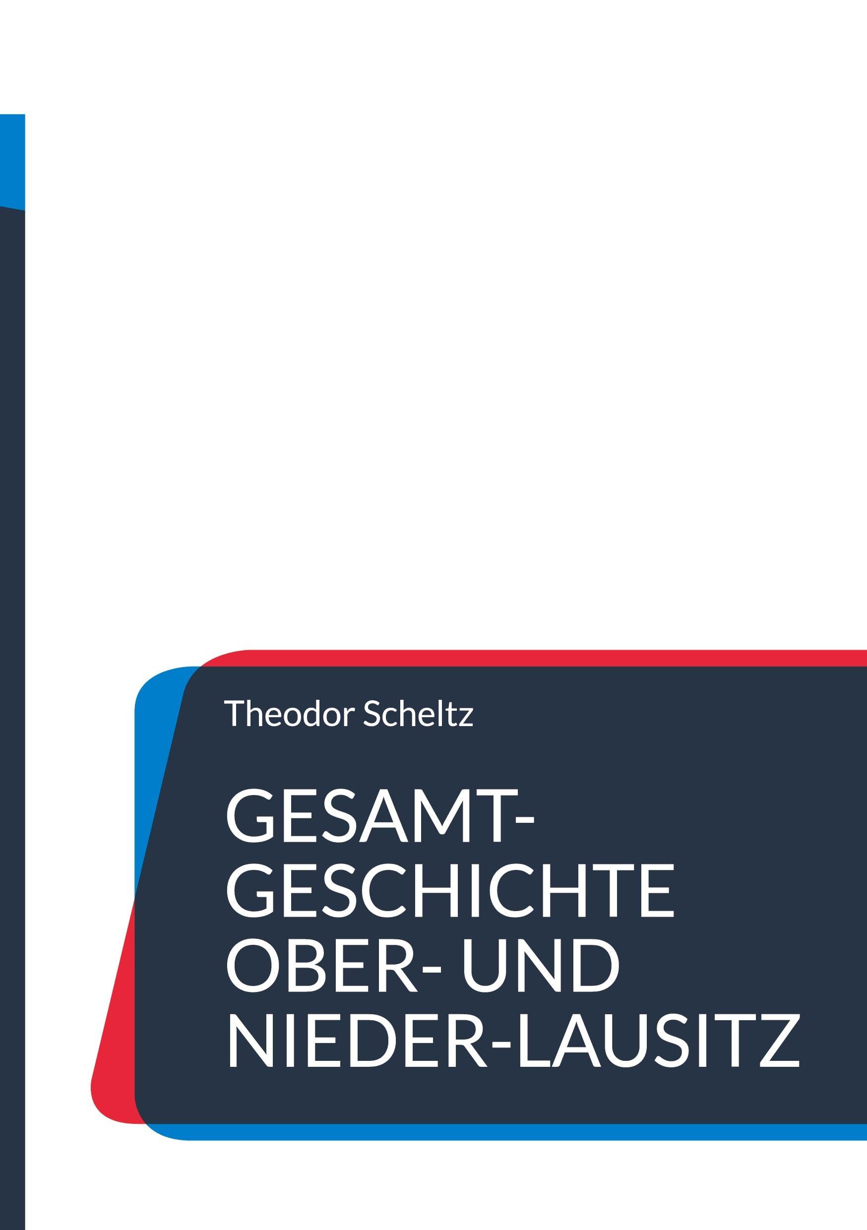 Gesamt-Geschichte Ober- und Nieder-Lausitz: Faksimile-Ausgabe des Originals von 1847 Business & Technology