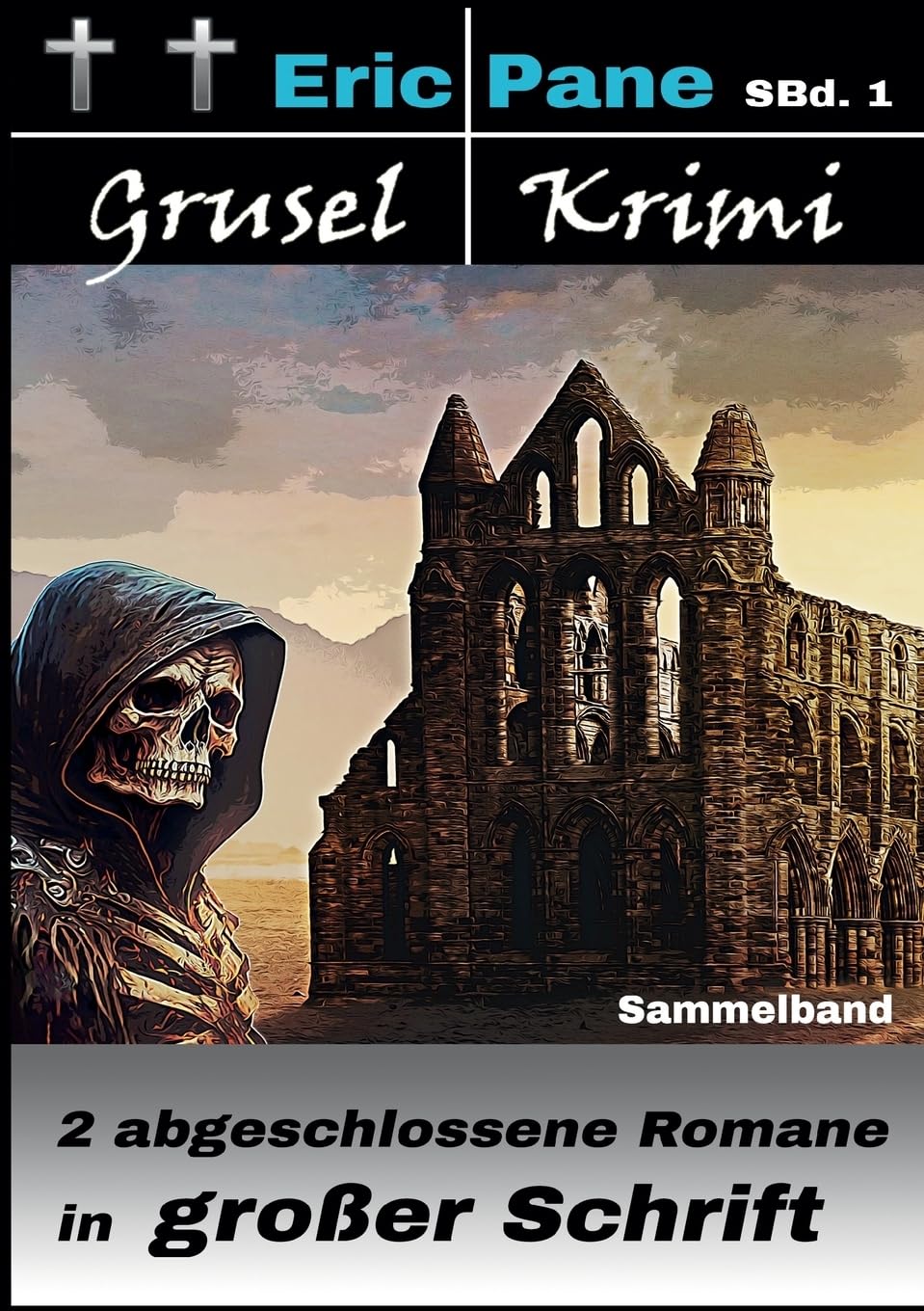 Eric Pane Grusel-Krimi Sammelband 1: 2 Romane in großer Schrift Horror & Mystery