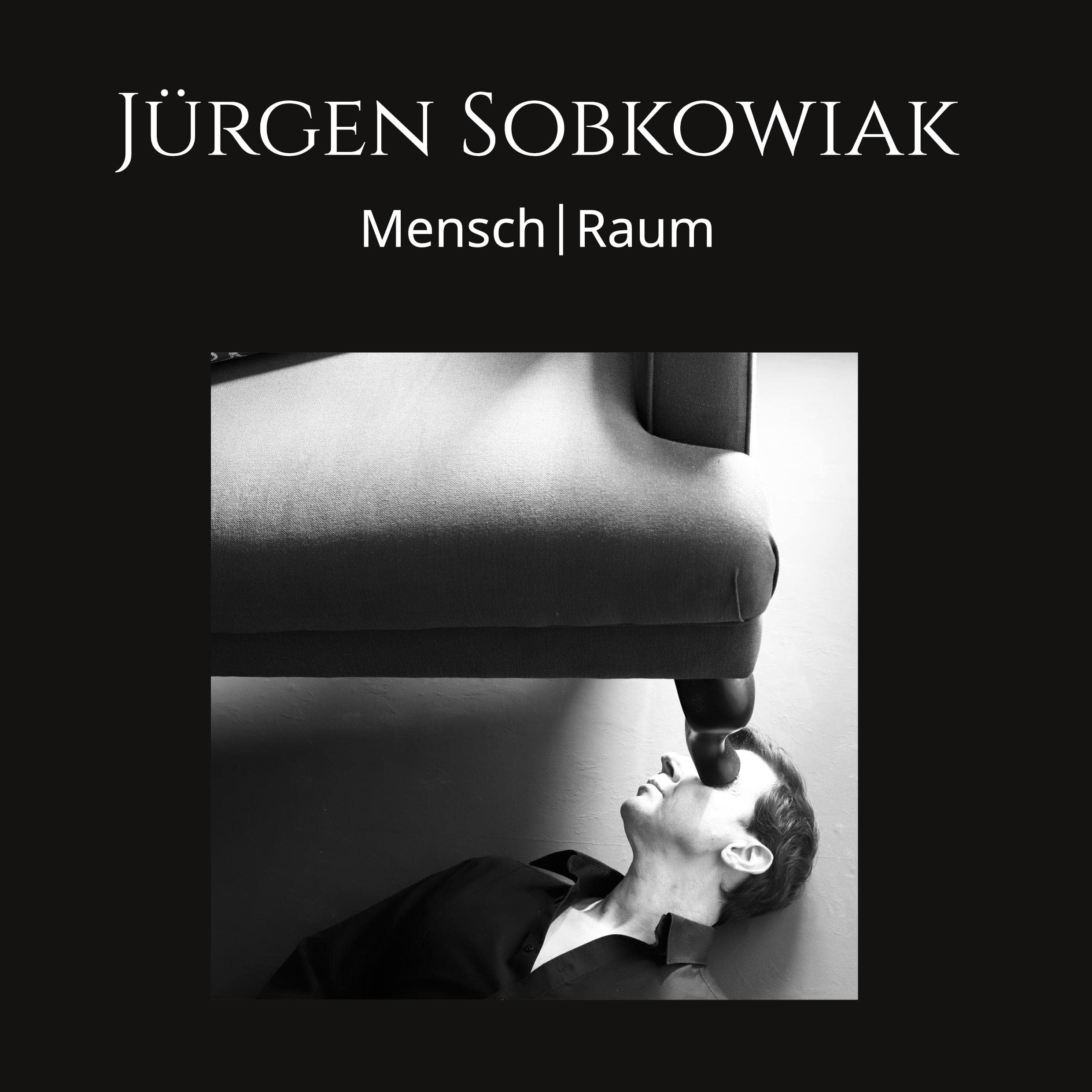 Jürgen Sobkowiak: Mensch|Raum Photography