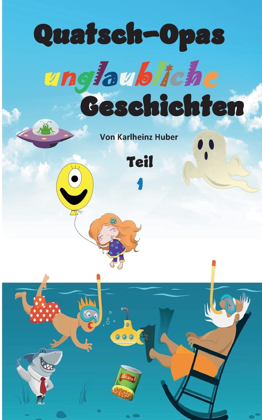 Quatsch-Opas unglaubliche Geschichten: Teil 1 Fairy Tales & Legends