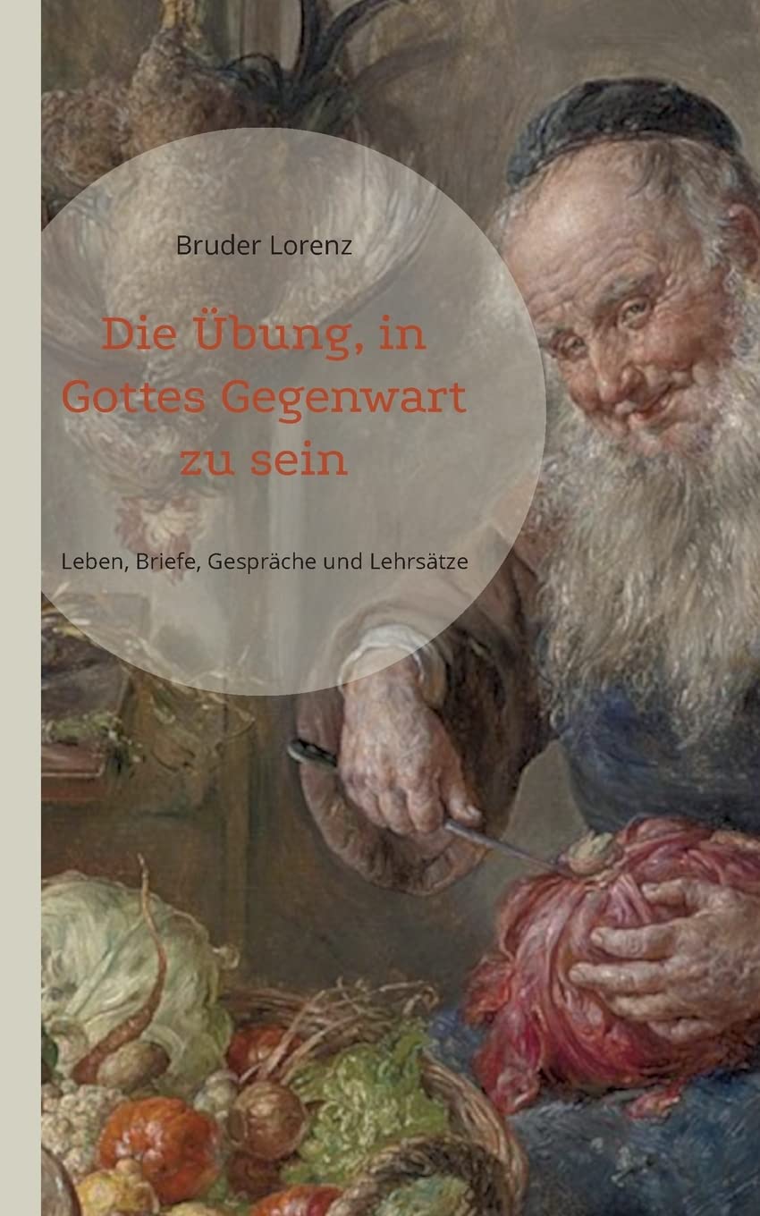 Die Übung, in Gottes Gegenwart zu sein Religion & Esotericism