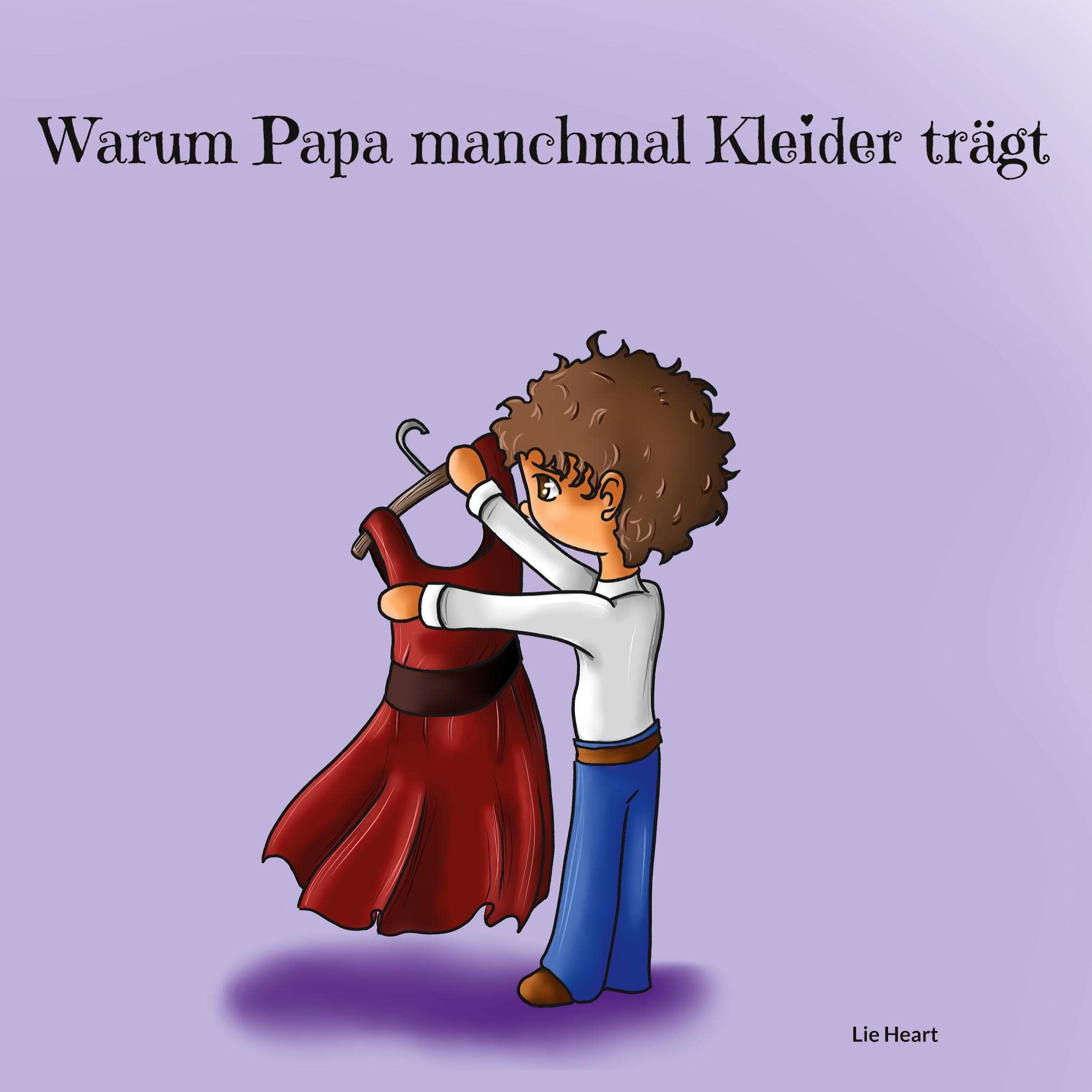 Warum Papa manchmal Kleider trägt Non-fiction