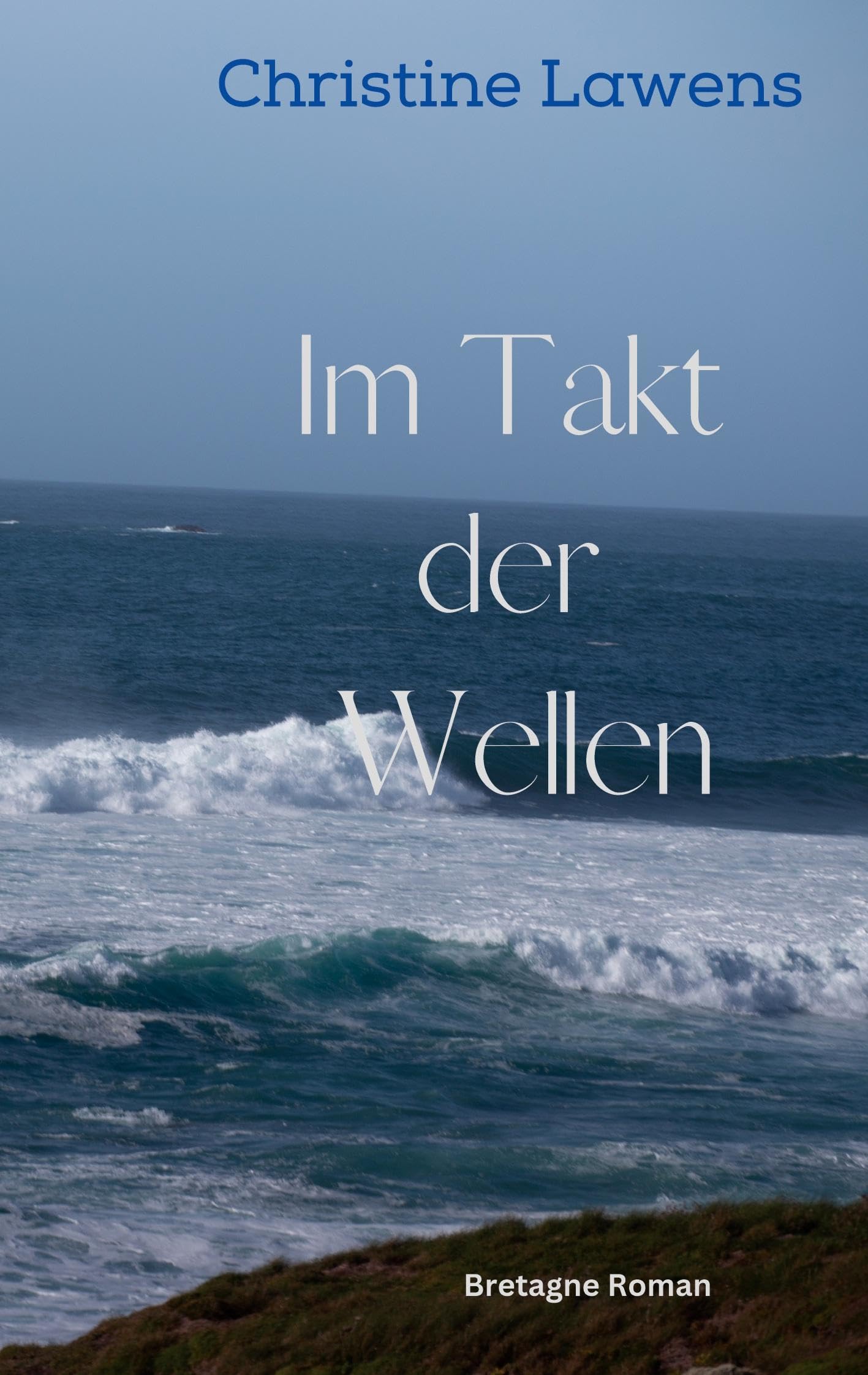 Im Takt der Wellen: Bretagne Roman Contemporary literature