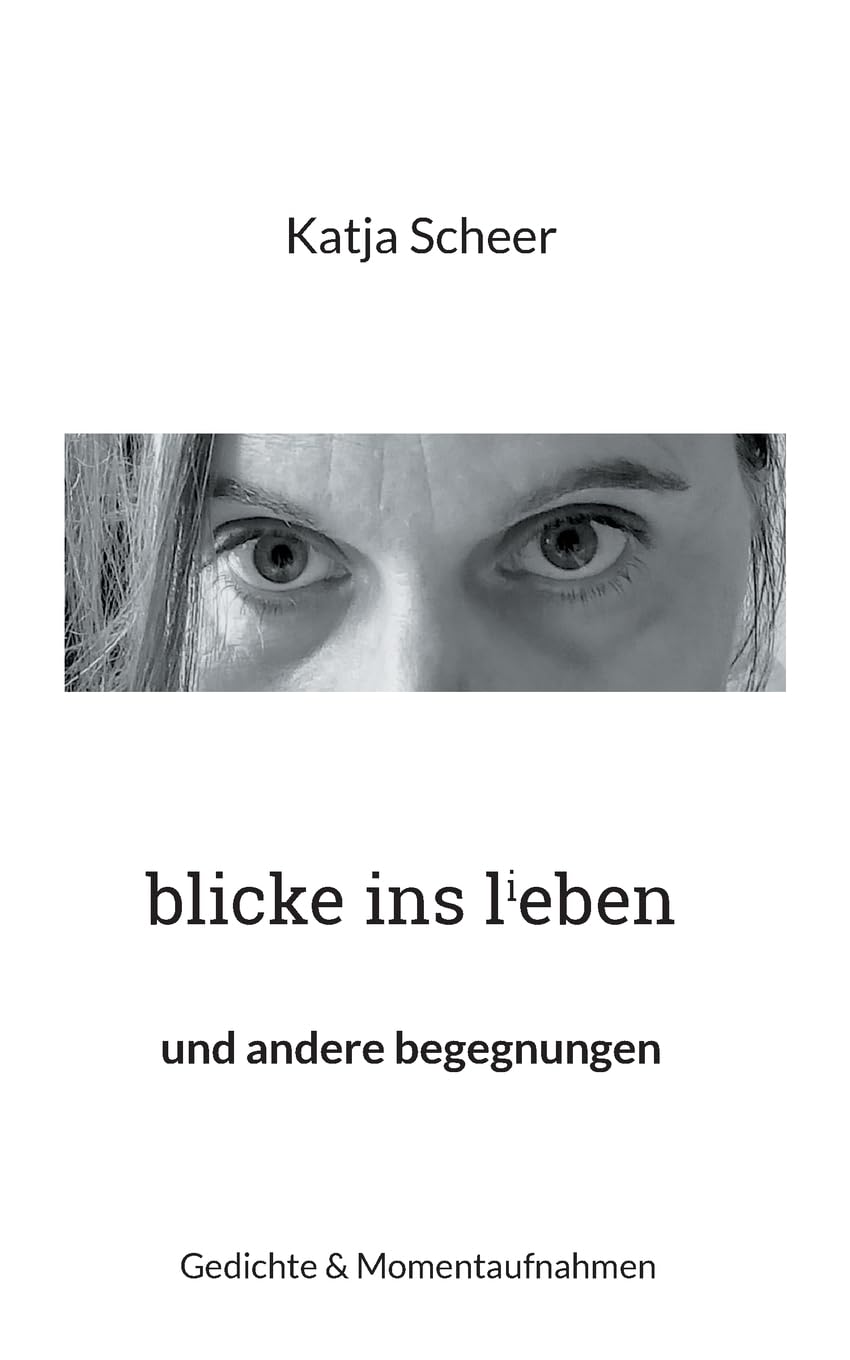 blicke ins lieben Poetry