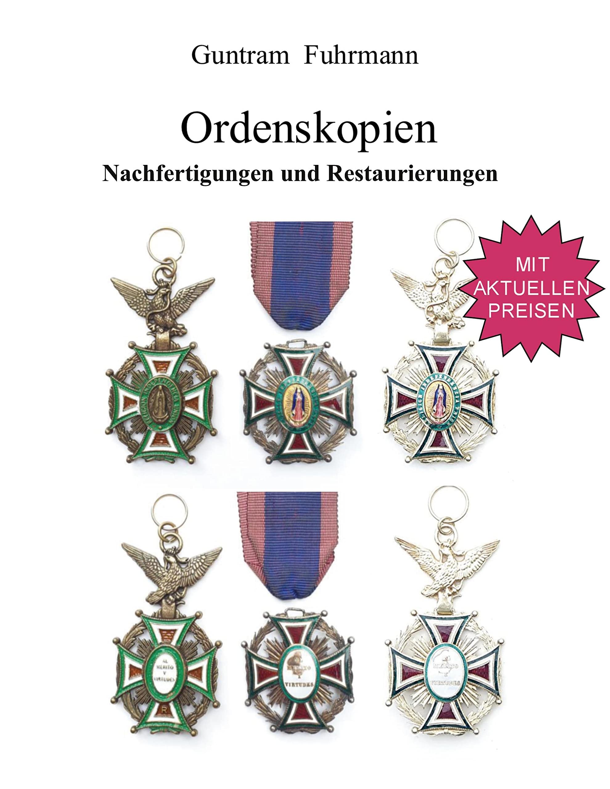 Ordenskopien: Nachfertigungen und Restaurierungen Social Sciences