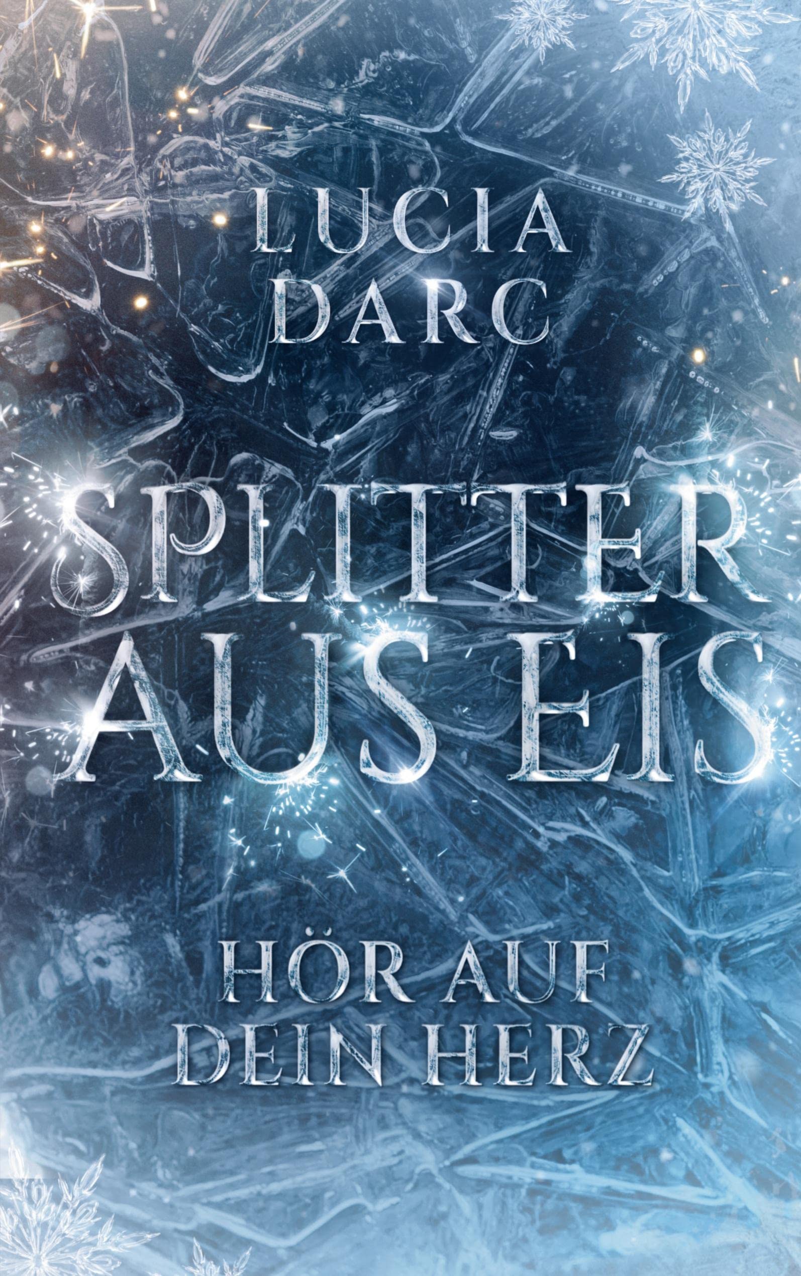 Splitter aus Eis Historical Fiction