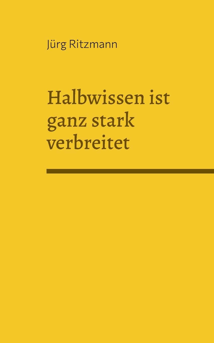 Halbwissen ist ganz stark verbreitet book