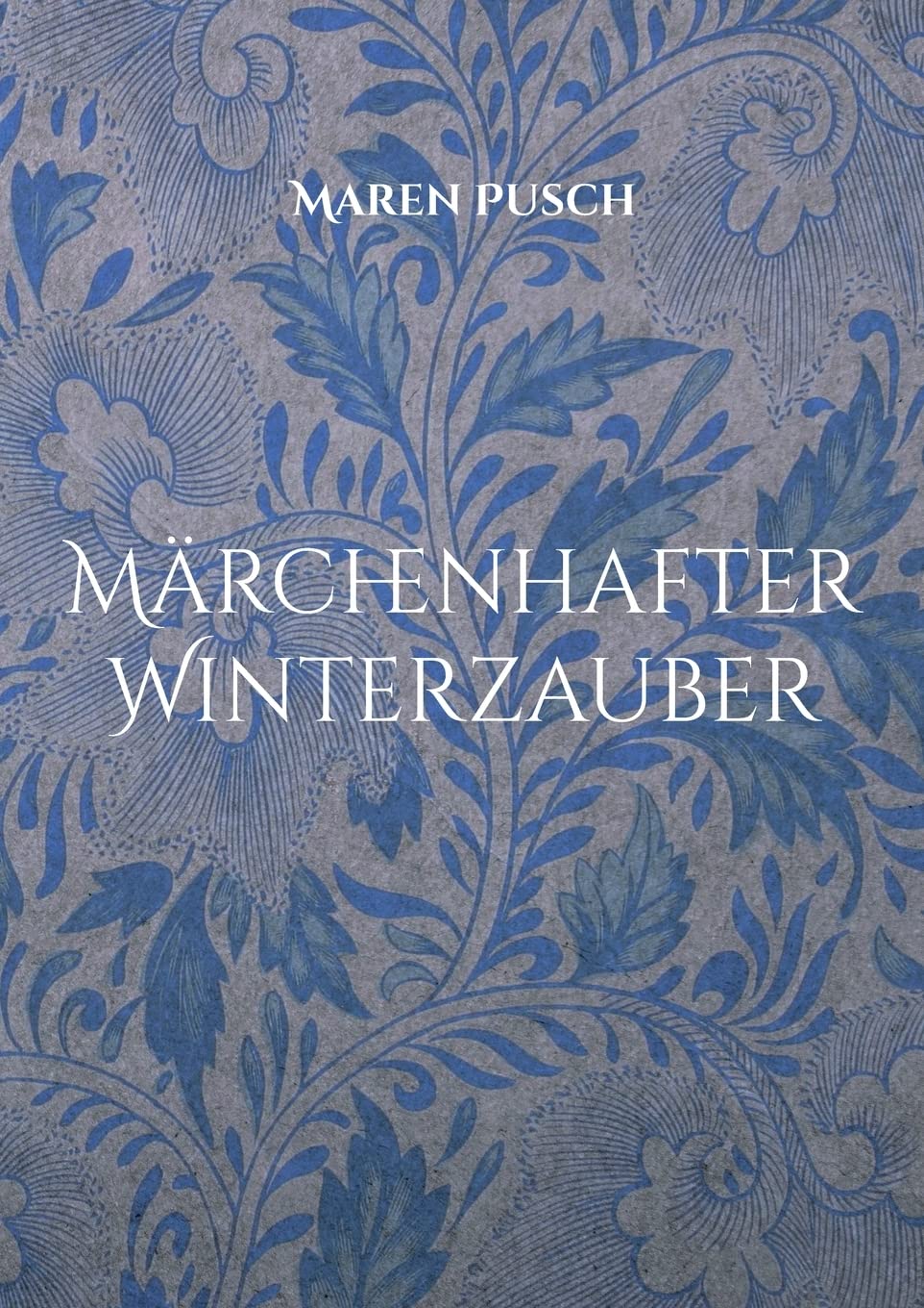 Märchenhafter Winterzauber Poetry