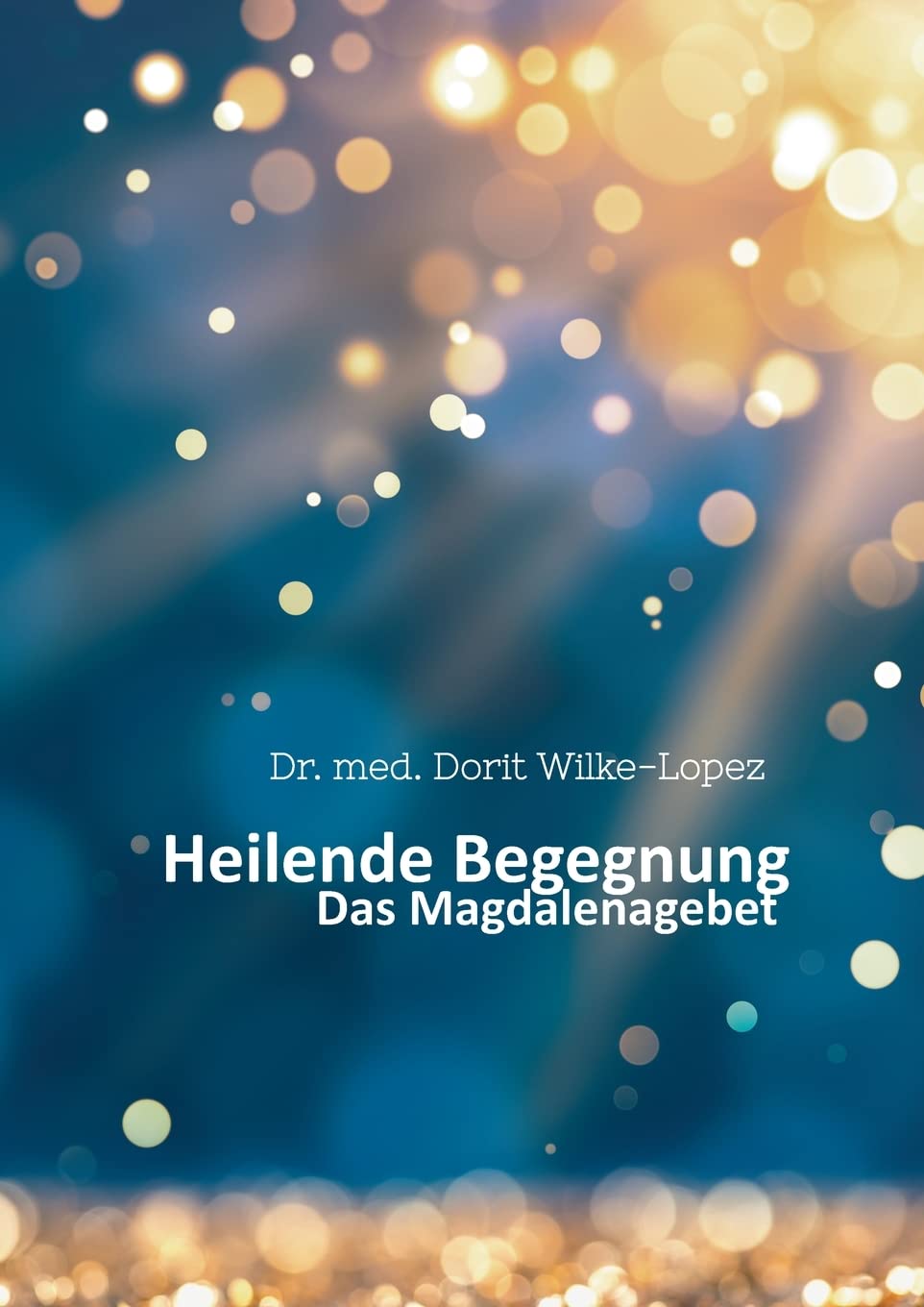 Heilende Begegnung Religion & Esotericism