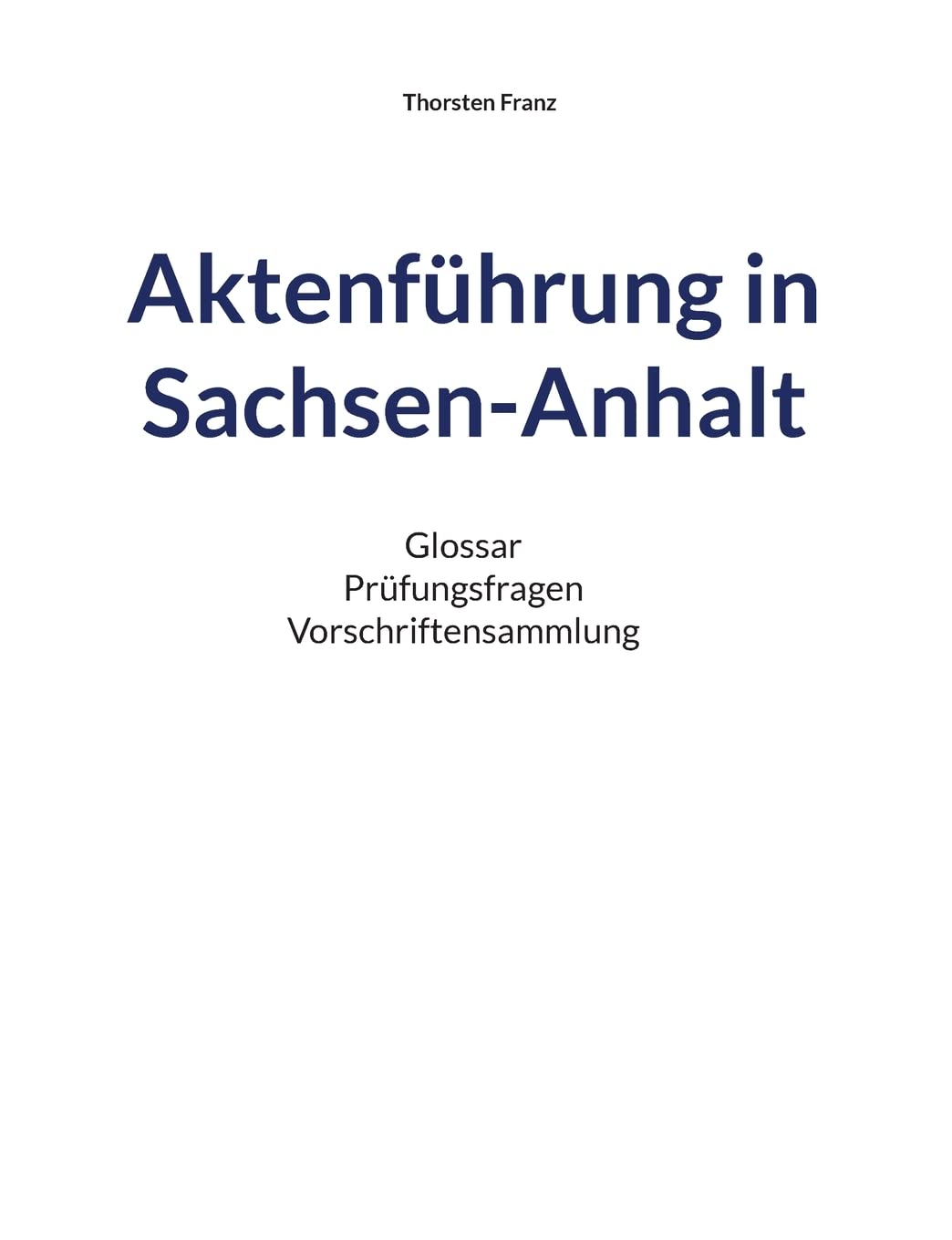 Aktenführung in Sachsen-Anhalt Law