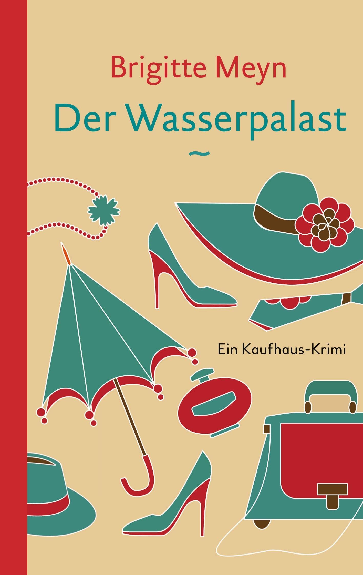Der Wasserpalast: Ein Kaufhaus-Krimi Politics & Society