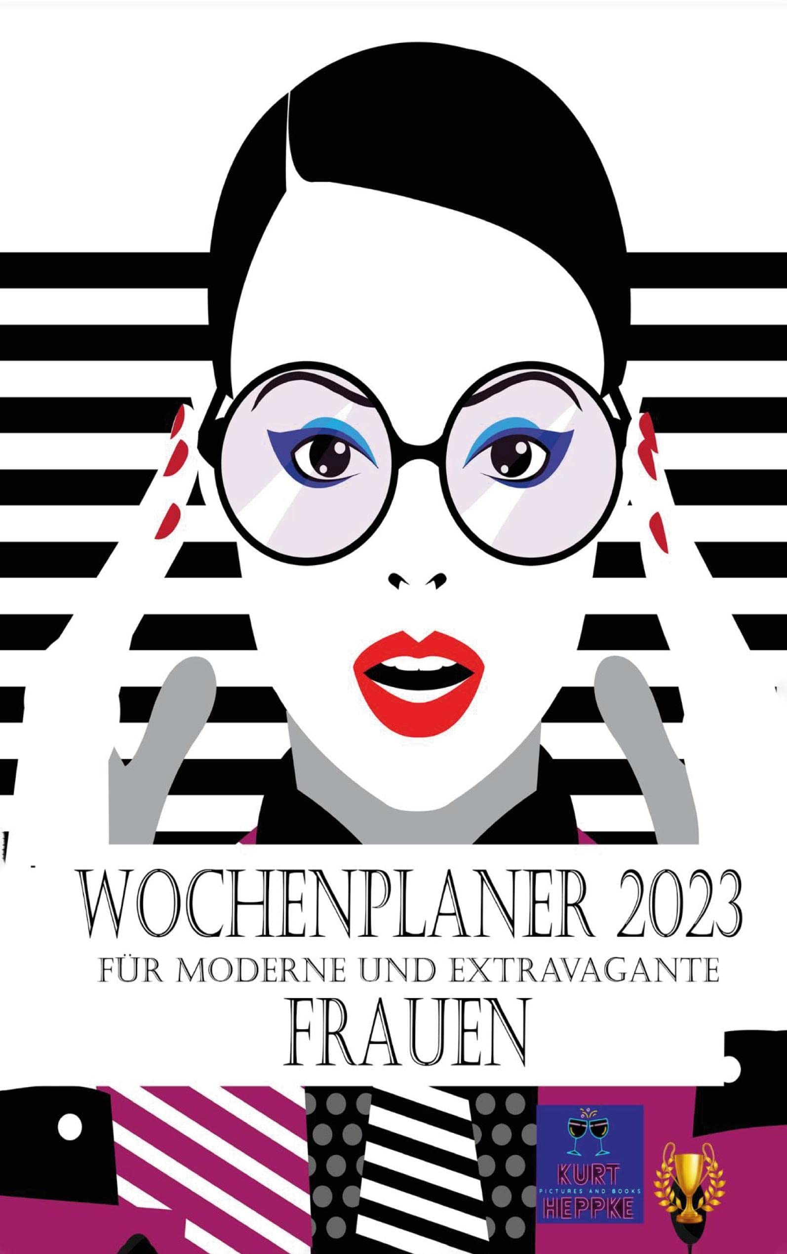 Wochenplaner 2023: Für moderne und extravagante Frauen (Kalender) Film, Art & Culture