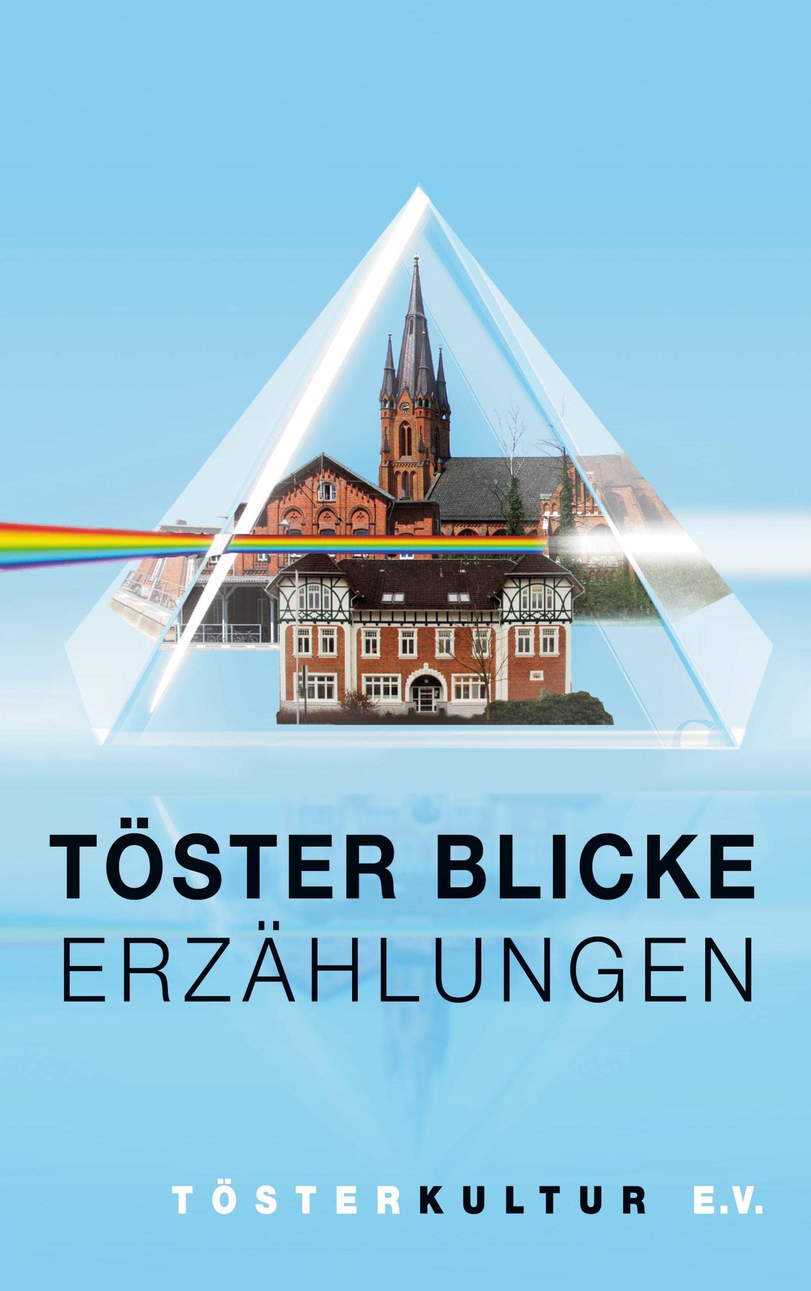 Töster Blicke - Erzählungen Essays & Short Stories