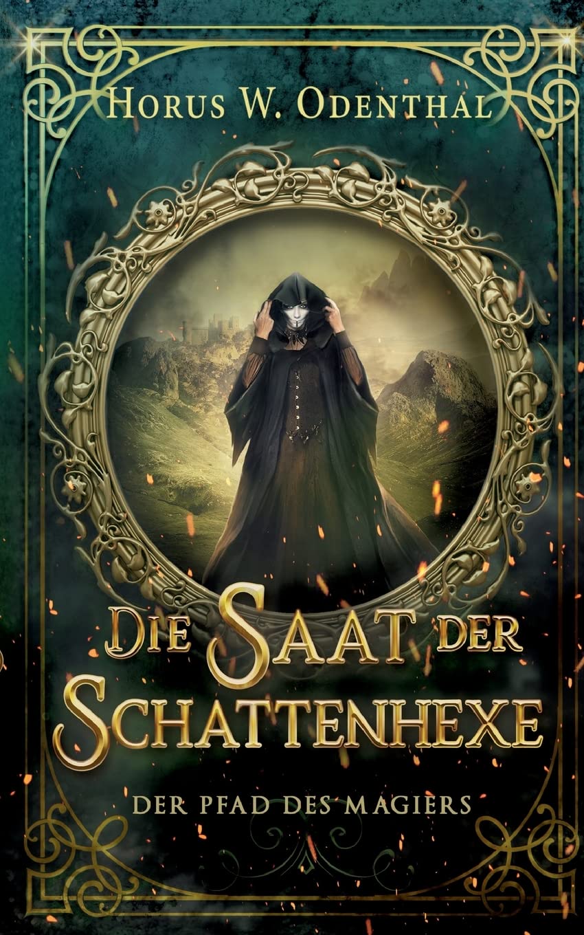 Der Pfad des Magiers: Die Saat der Schattenhexe Historical Fiction